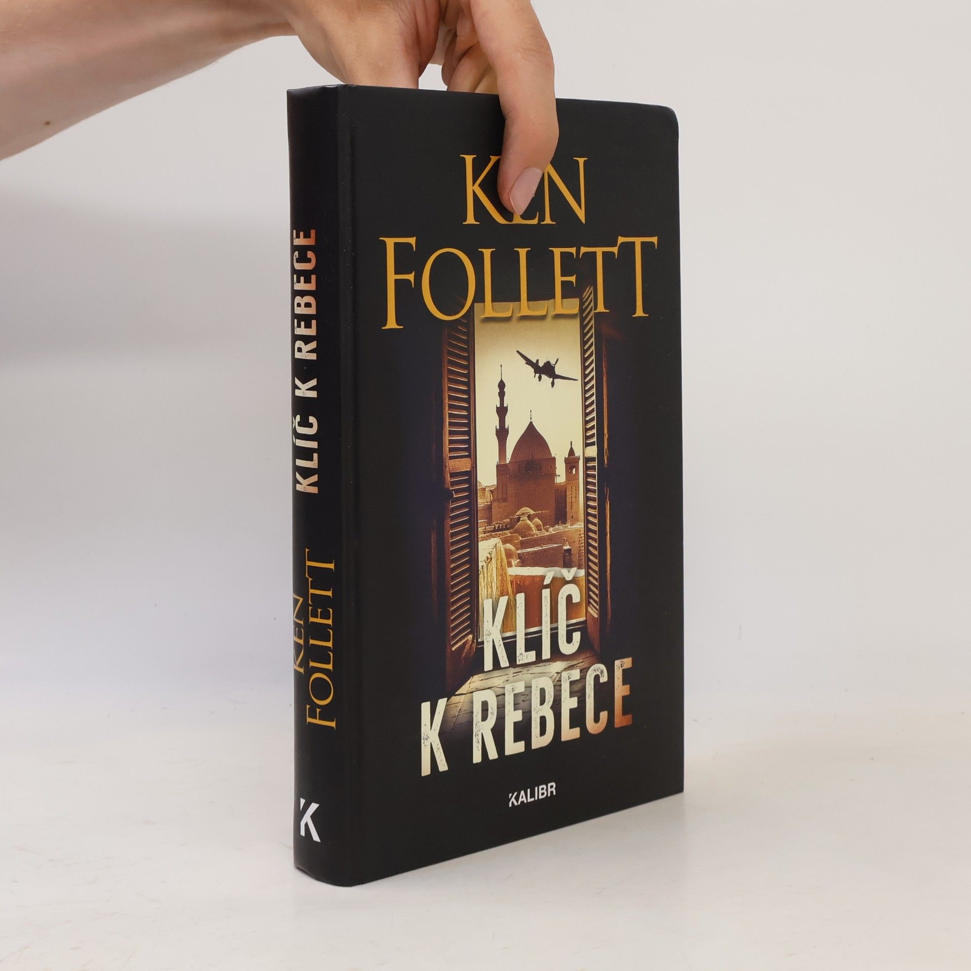 Ken Follett Klíč k Rebece