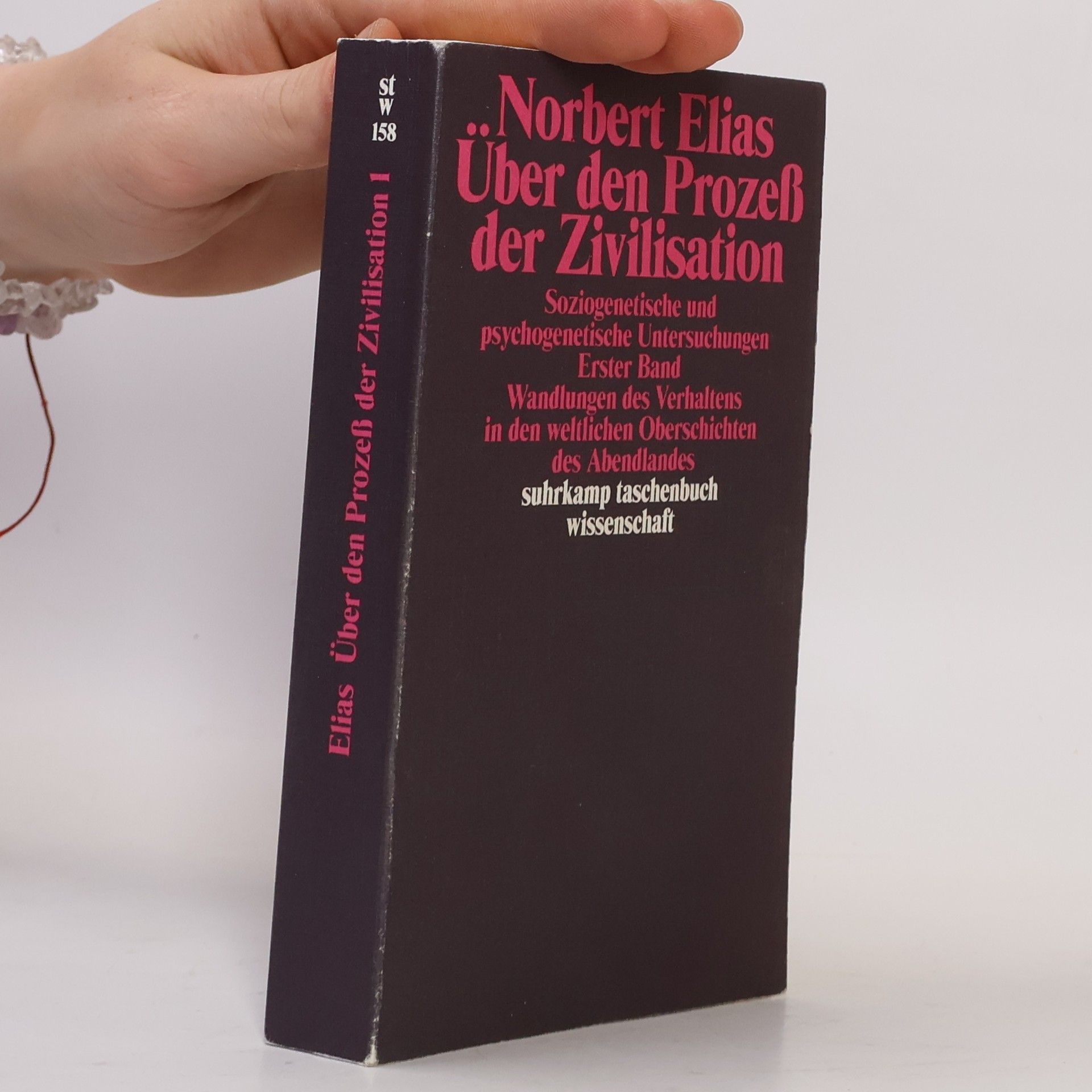 Norbert Elias Über den Prozeß der Zivilisation : soziogenetische und psychogenetische Untersuchungen. Bd. 1., Wandlungen des Verhaltens in den weltlichen Oberschichten des Abendlandes