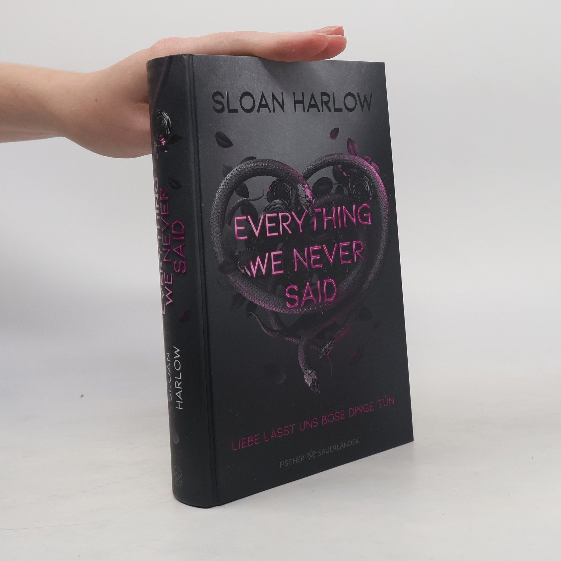 Everything We Never Said - Liebe lässt uns böse Dinge tun