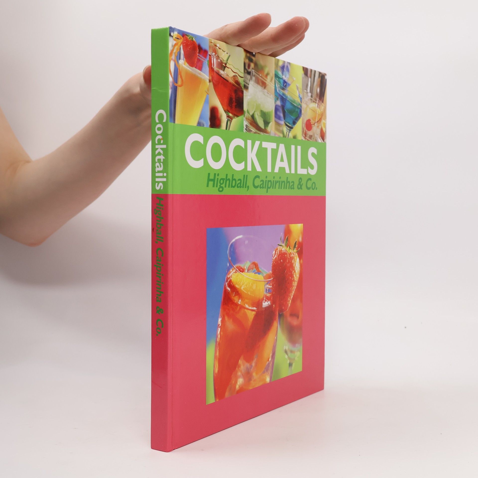 AA.VV. Cocktails. Highball, Caipirinha & Co.