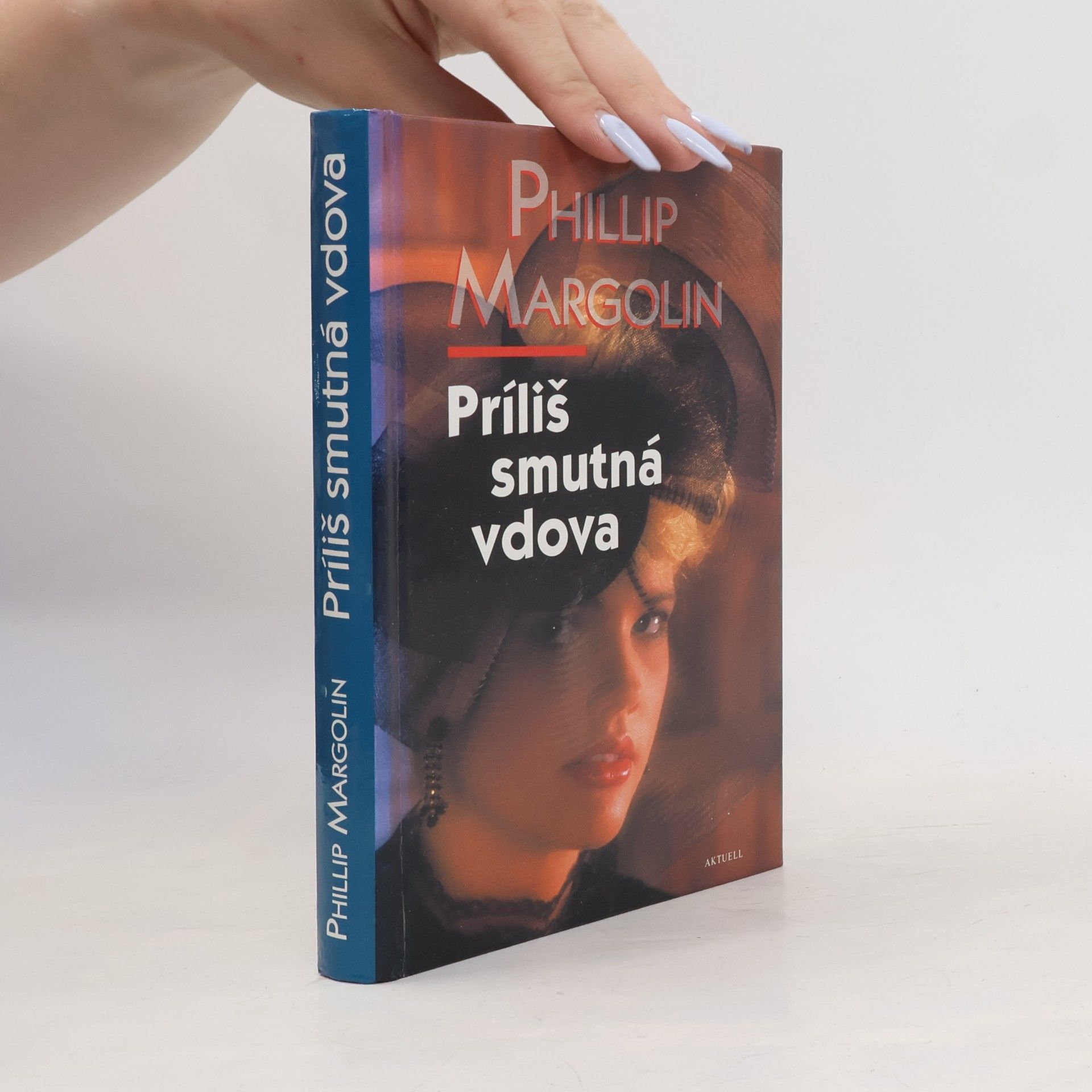 Phillip Margolin Príliš smutná vdova