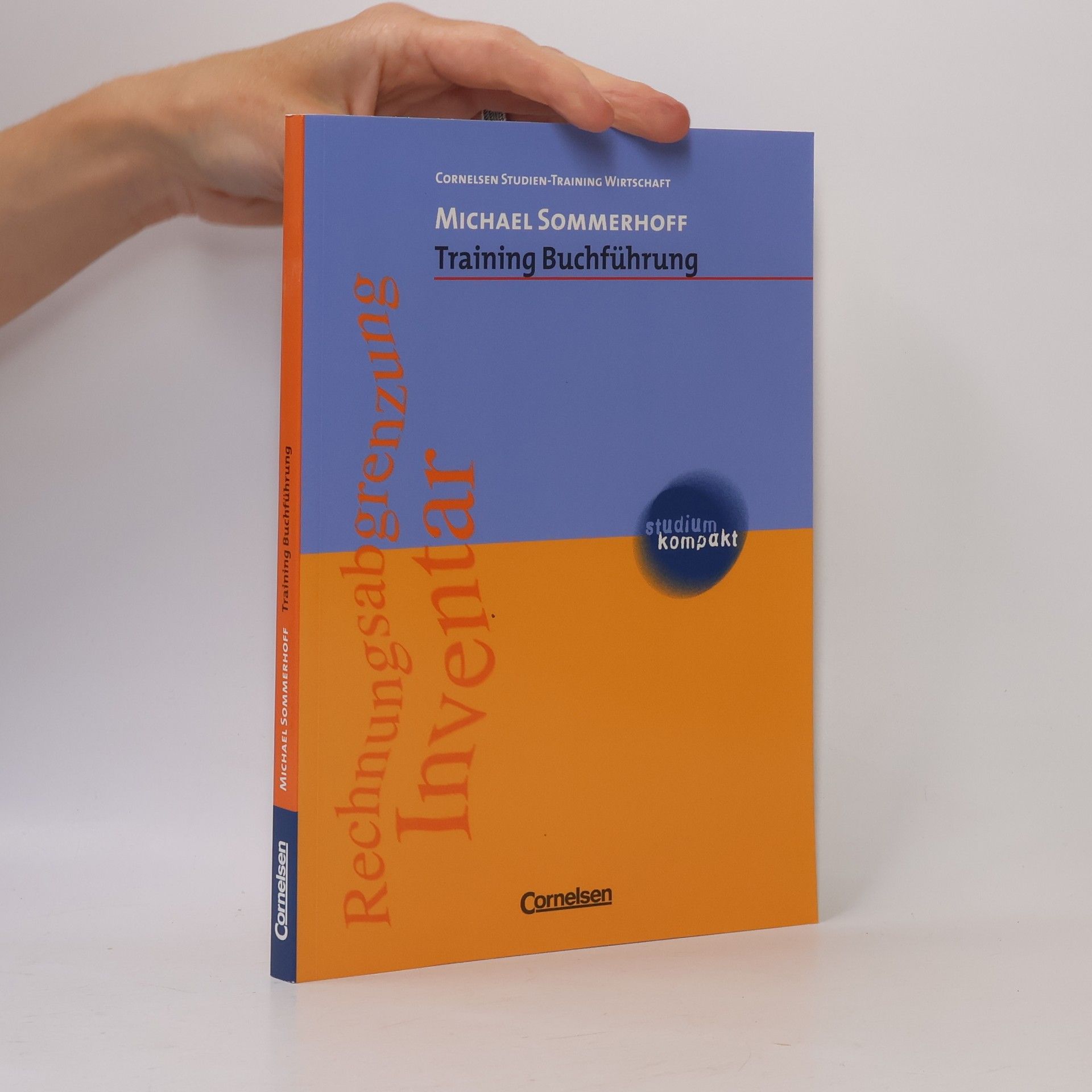 Michael Sommerhoff studium kompakt. Cornelsen Studien-Training Wirtschaft