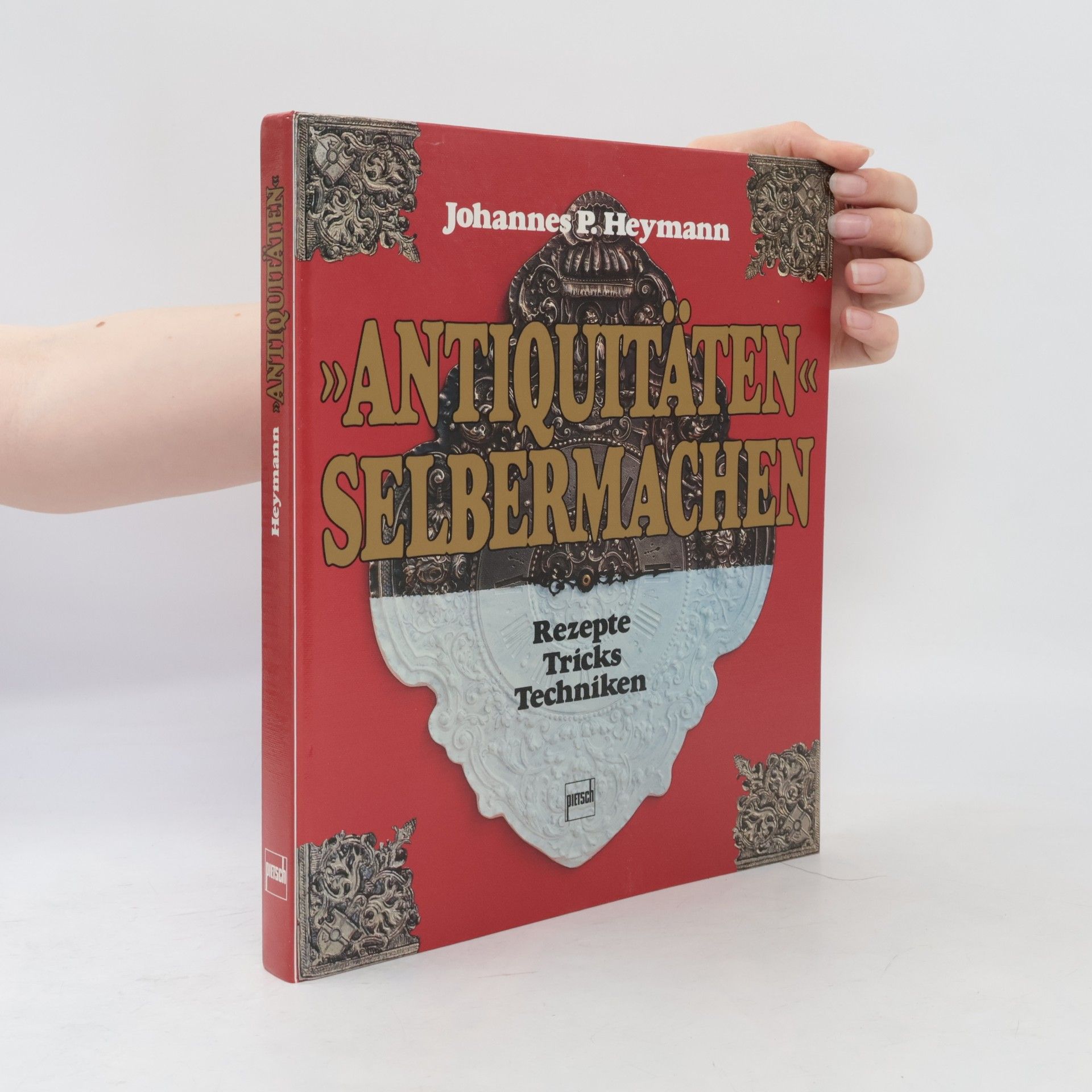 Johannes P. Heymann "Antiquitäten" selbermachen