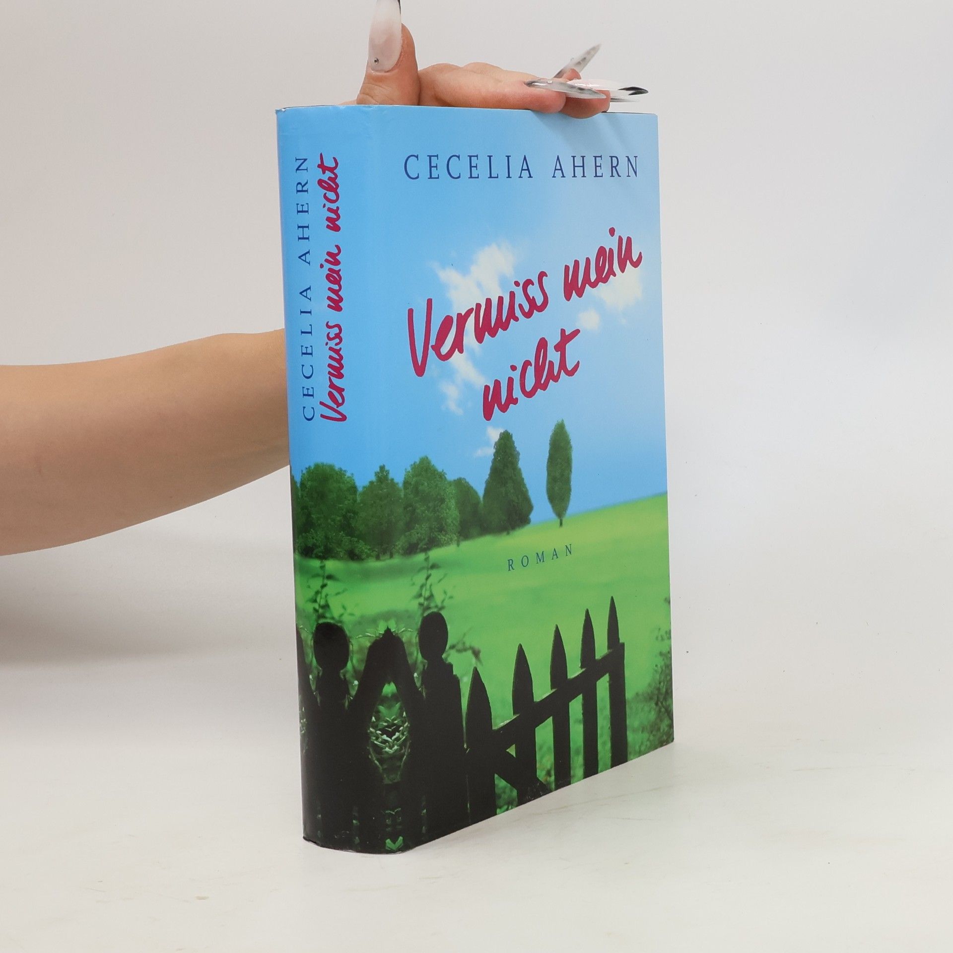 Cecelia Ahern Vermiss mein nicht