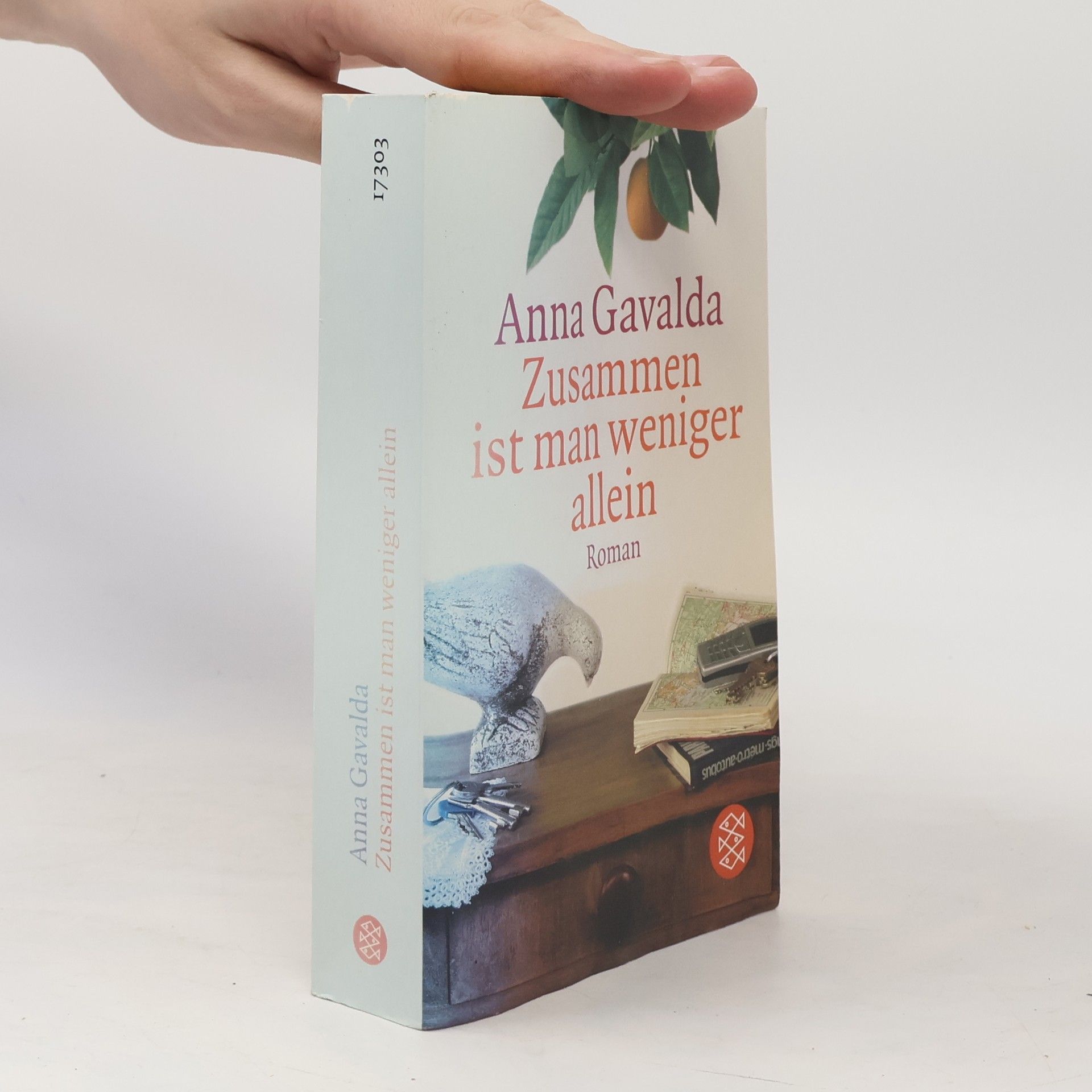 Anna Gavalda Zusammen ist man weniger allein