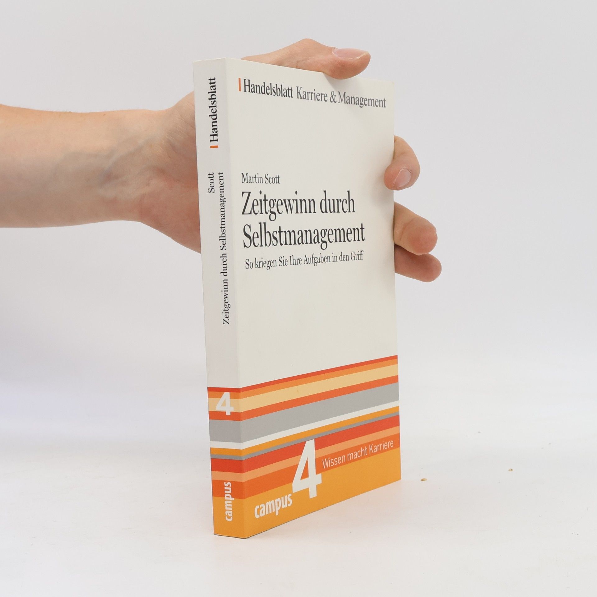 Martin Scott Zeitgewinn durch Selbstmanagement