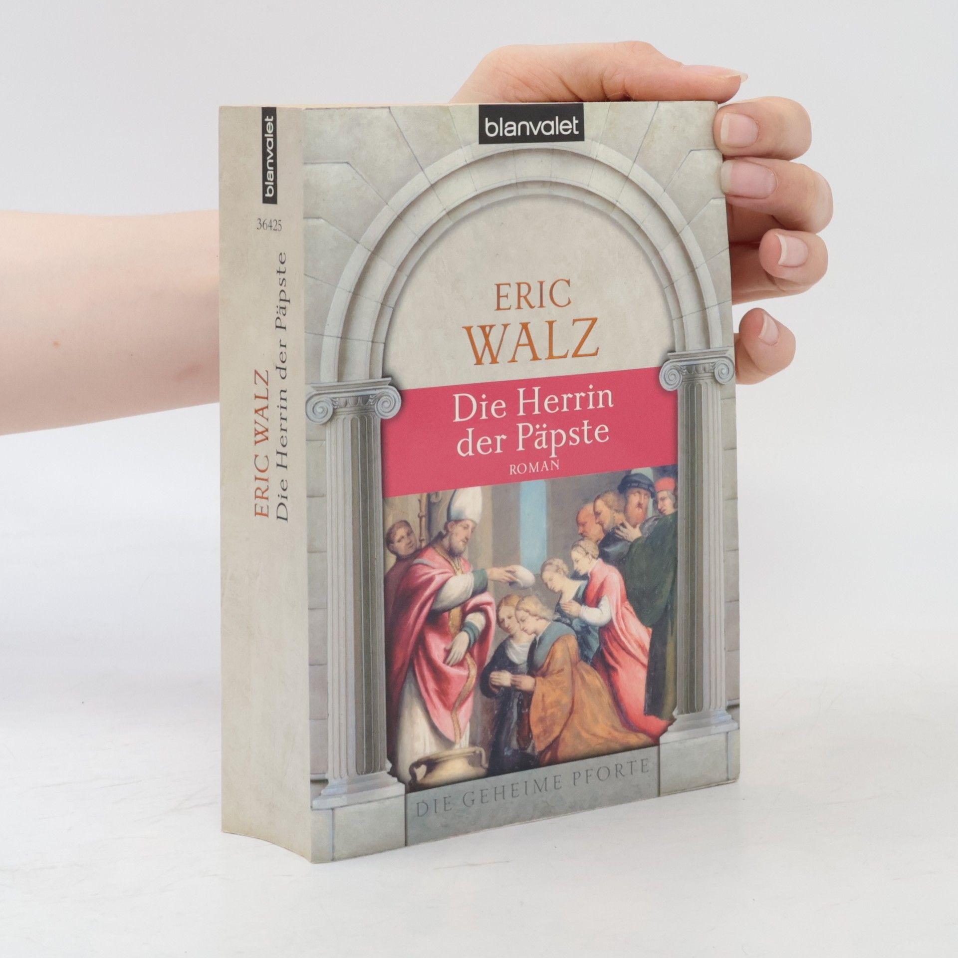 Eric Walz Die Herrin der Päpste