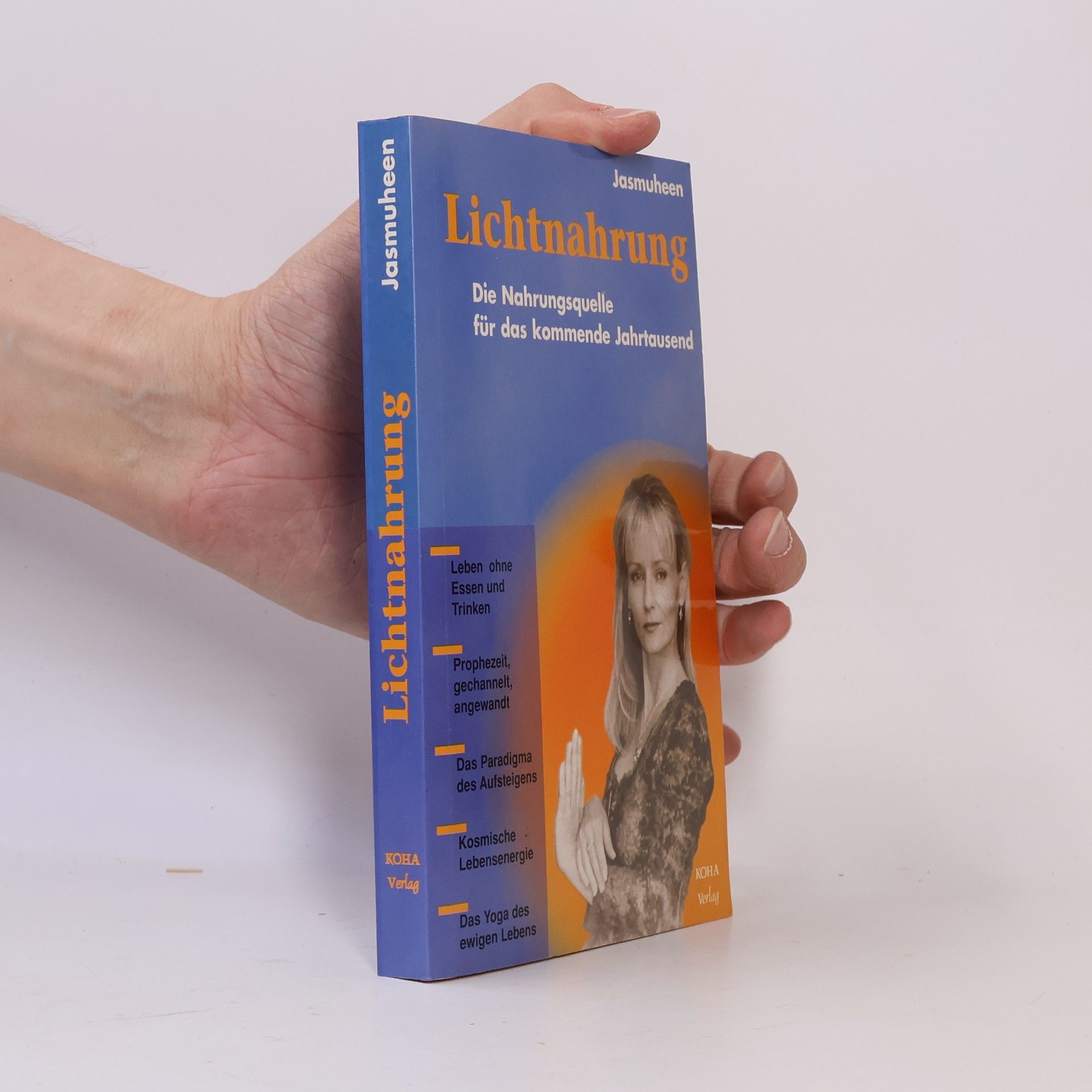 Jasmuheen Lichtnahrung. Die Nahrungsquelle für das kommende Jahrtausend