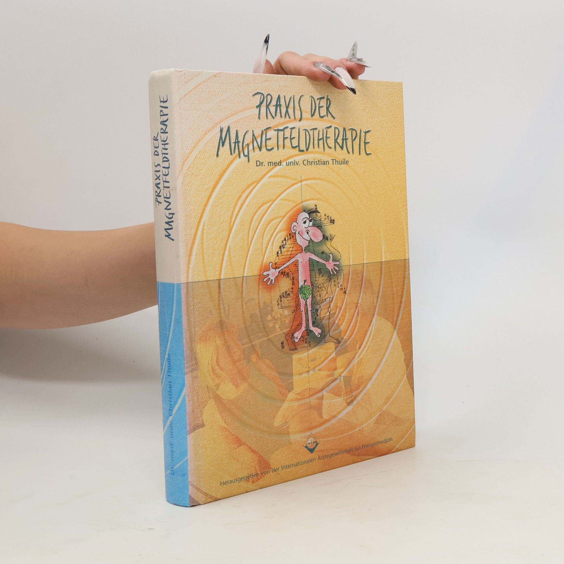 Christian Thuile Praxis der Magnetfeldtherapie