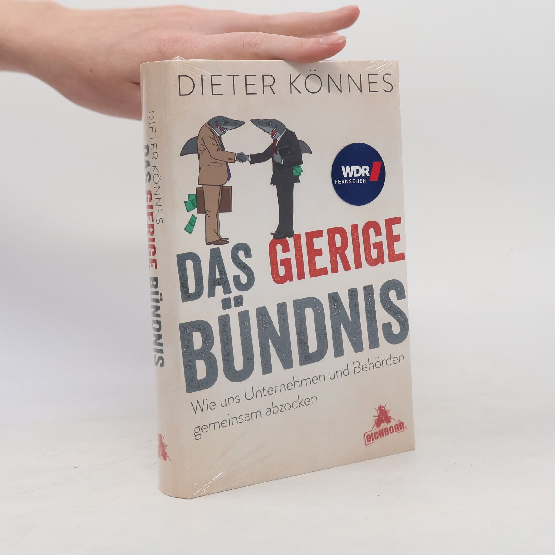 Dieter Könnes Das gierige Bündnis
