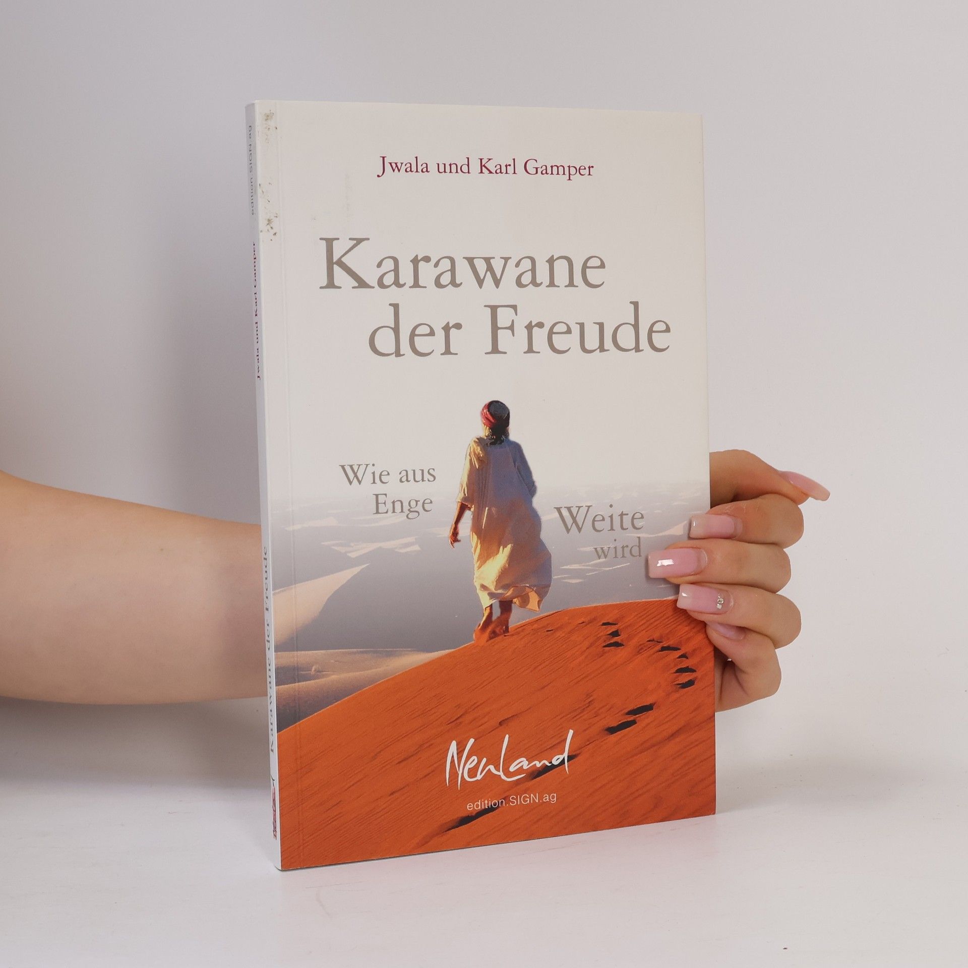 Karawane der Freude. Wie aus Enge Weite wird