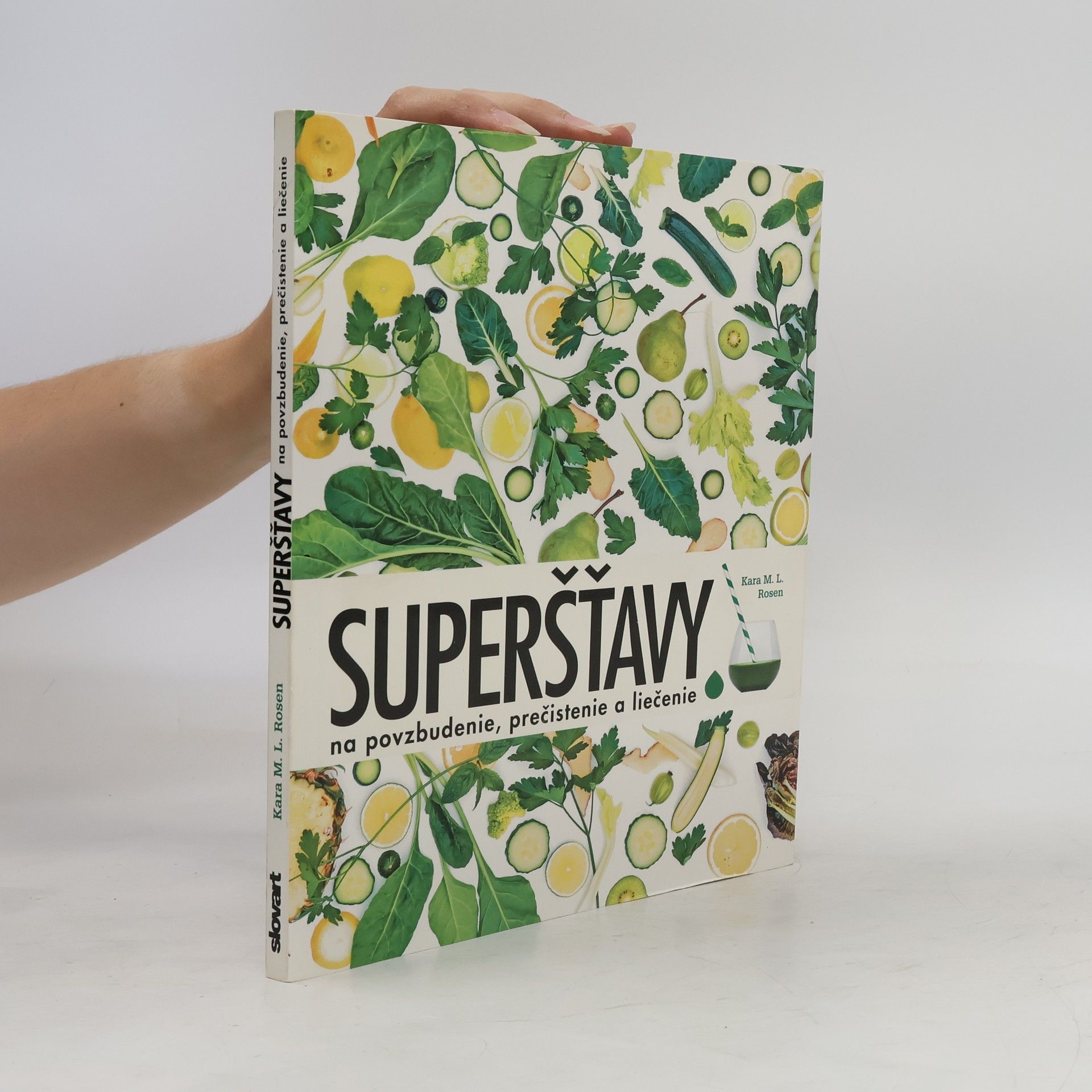 Kara Rosen Superšťavy
