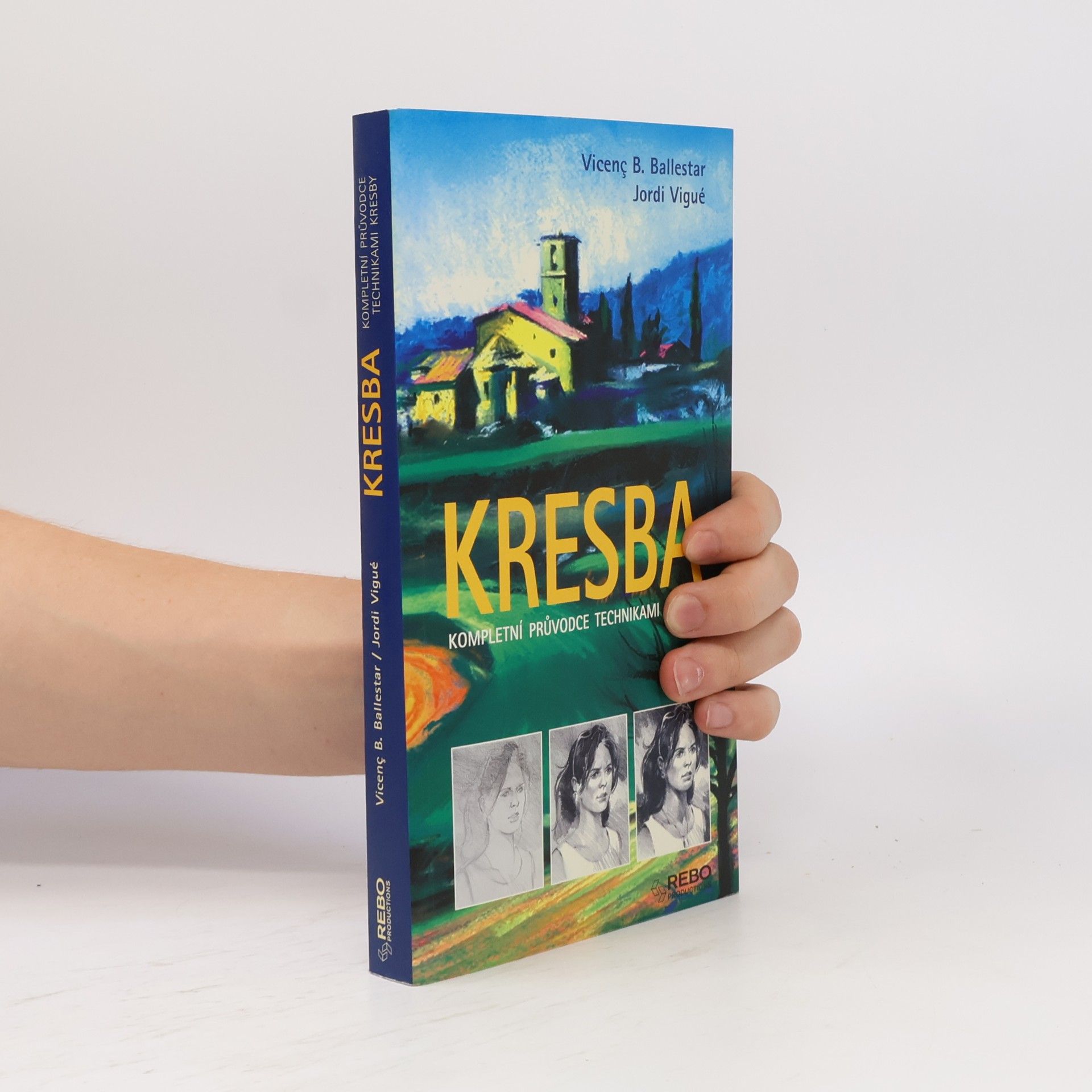 Vicente B. Ballestar Kresba. Kompletní průvodce technikami kresby