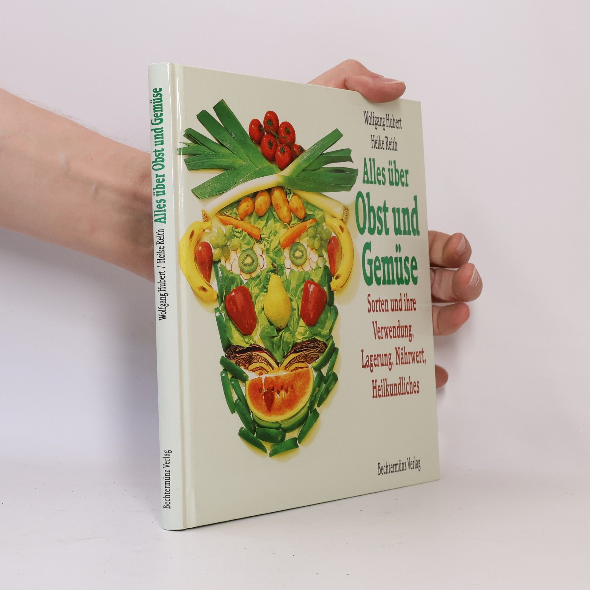 Wolfgang Huber Alles über Obst und Gemüse