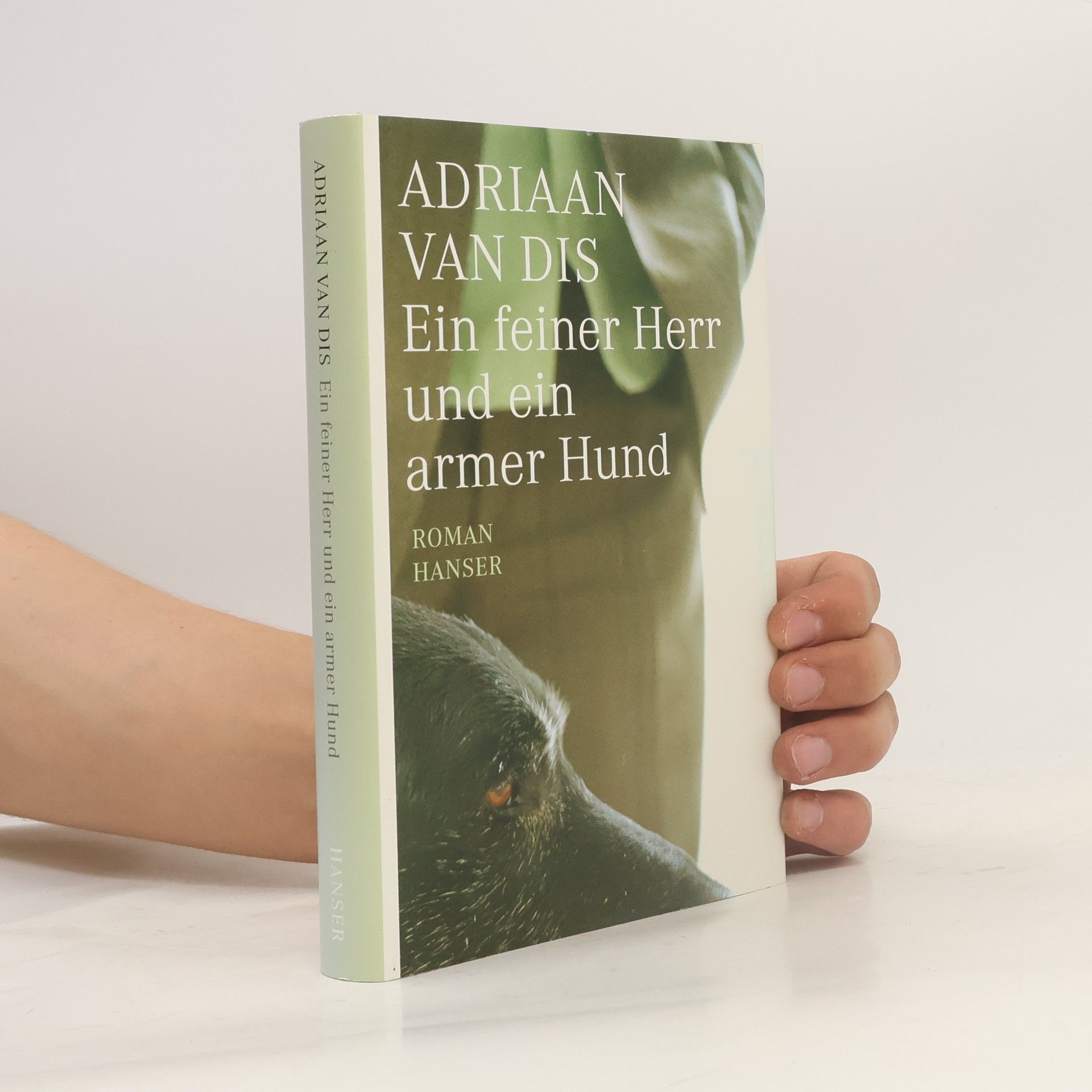 Adriaan Van Dis Ein feiner Herr und ein armer Hund