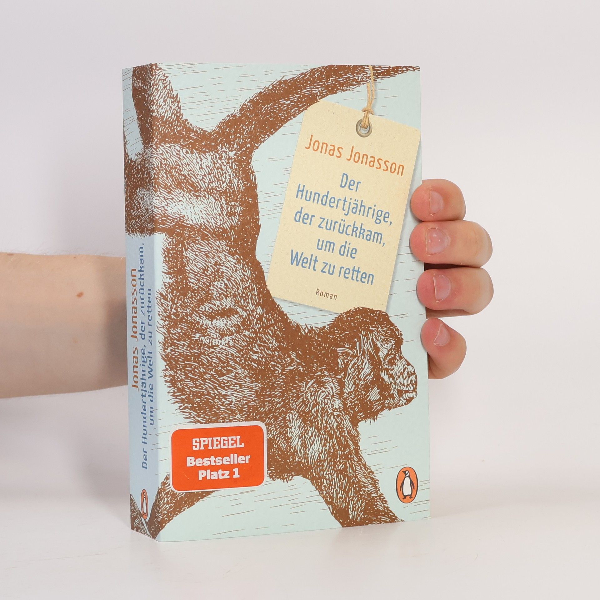 Jonas Jonasson Der Hundertjährige, der zurückkam, um die Welt zu retten