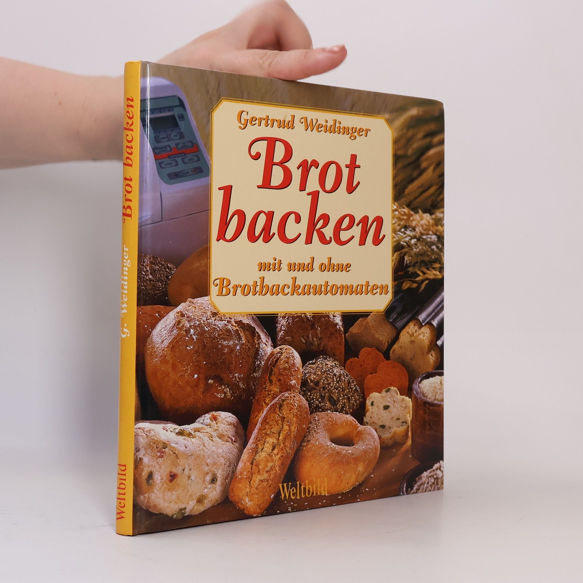 Gertrud Weidinger Brot backen mit und ohne Brotbackautomaten
