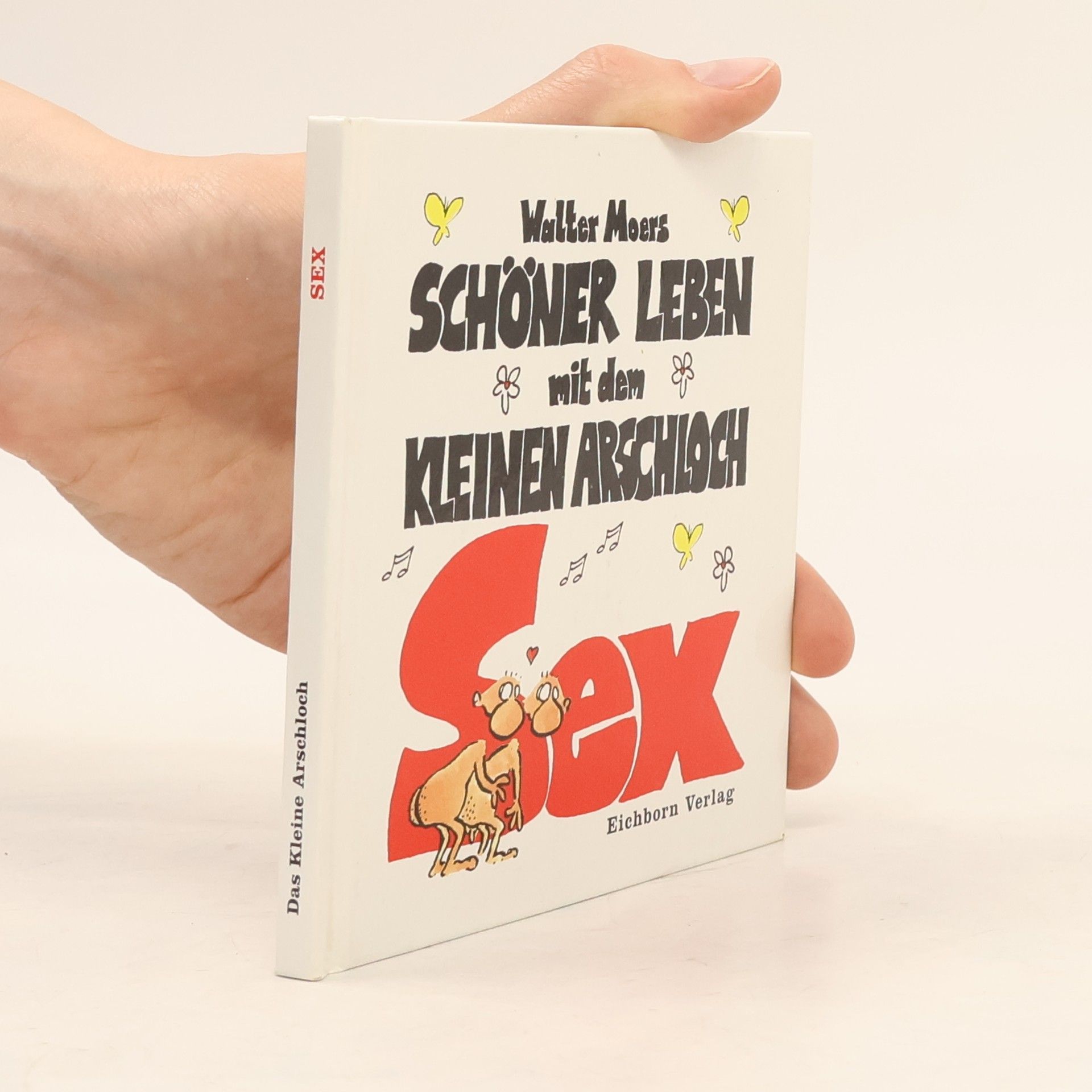 Walter Moers Schöner leben mit dem kleinen Arschloch