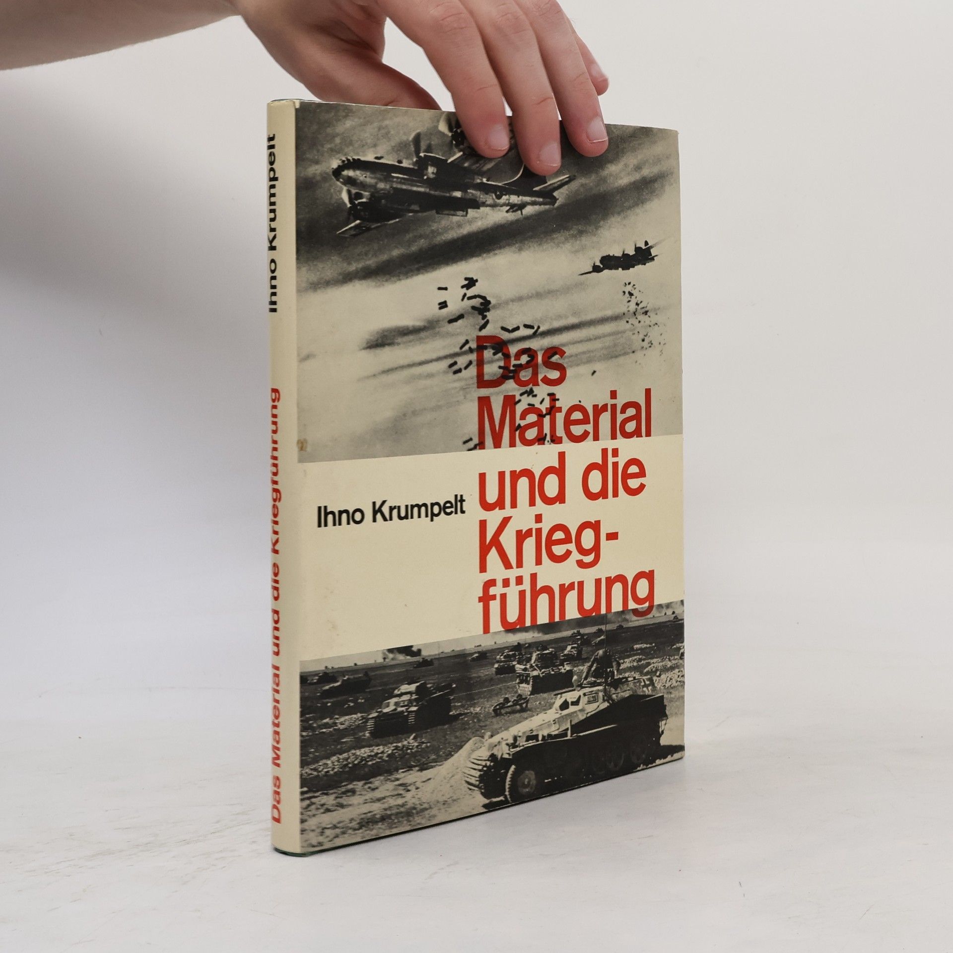 Ihno Krumpelt Das Material und die Kriegführung