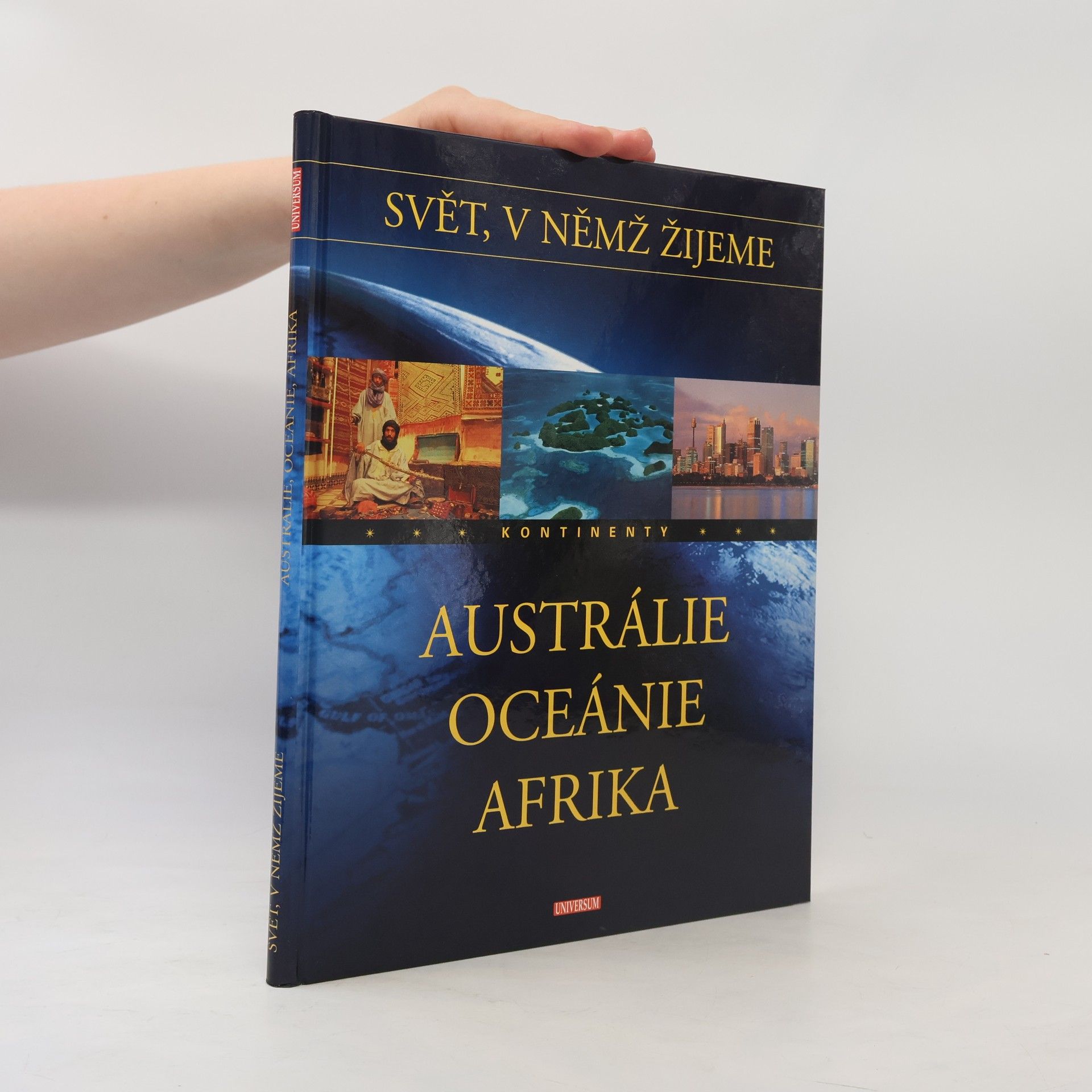 Zdeněk Kliment Austrálie, Oceánie, Afrika. Svět, v němž žijeme