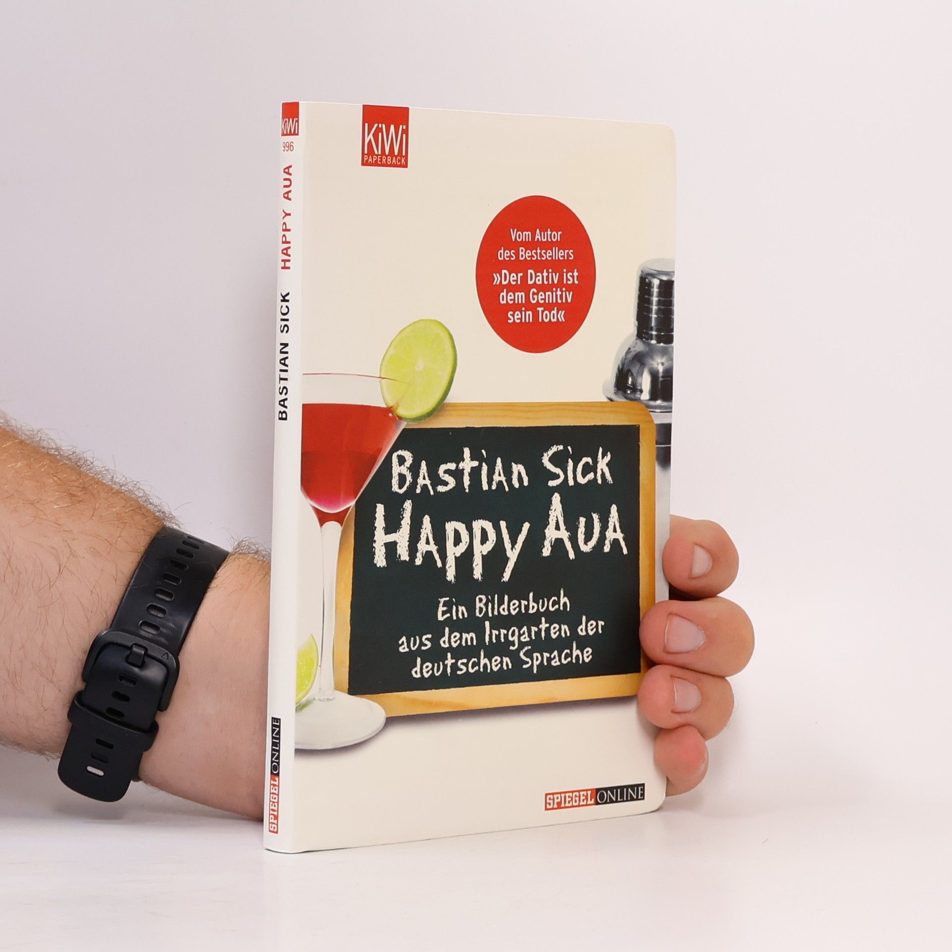 Bastian Sick Happy Aua : ein Bilderbuch aus dem Irrgarten der deutschen Sprache