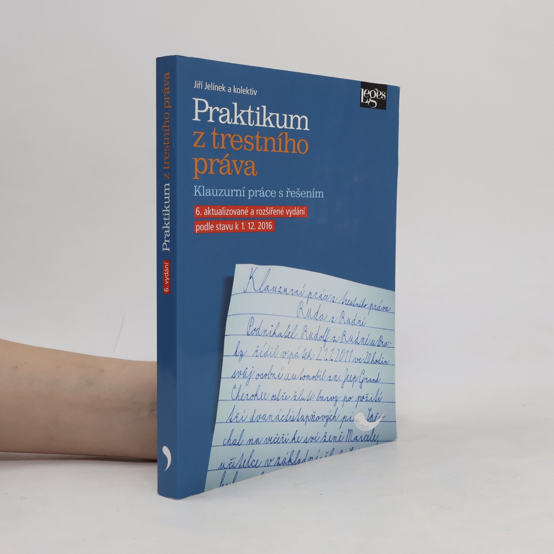 Jiří Jelínek Praktikum z trestního práva: klauzurní práce s řešením