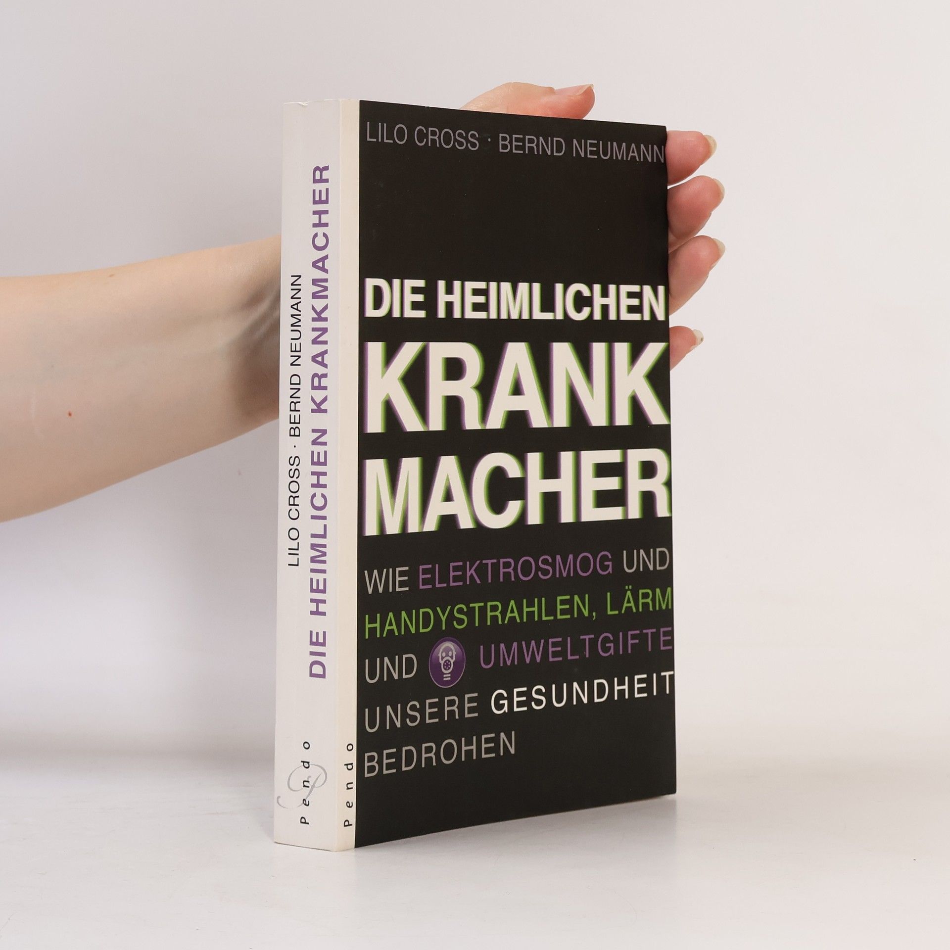 Lilo Cross Die heimlichen Krankmacher