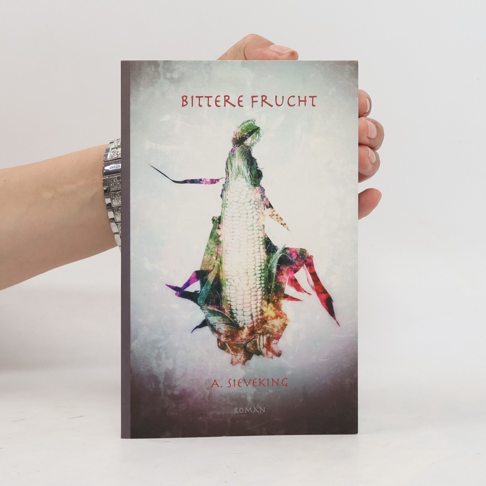 A. Sieveking Bittere Frucht