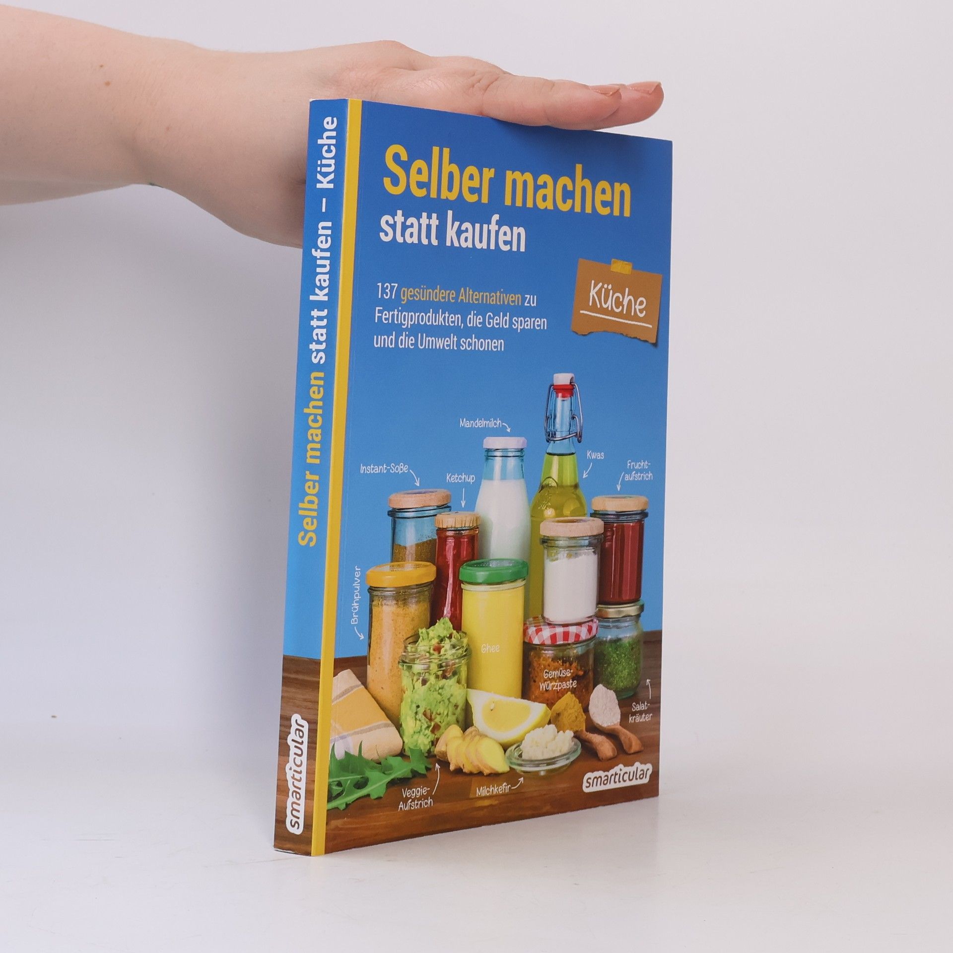 Autorenkollektiv Selber machen statt kaufen - Küche