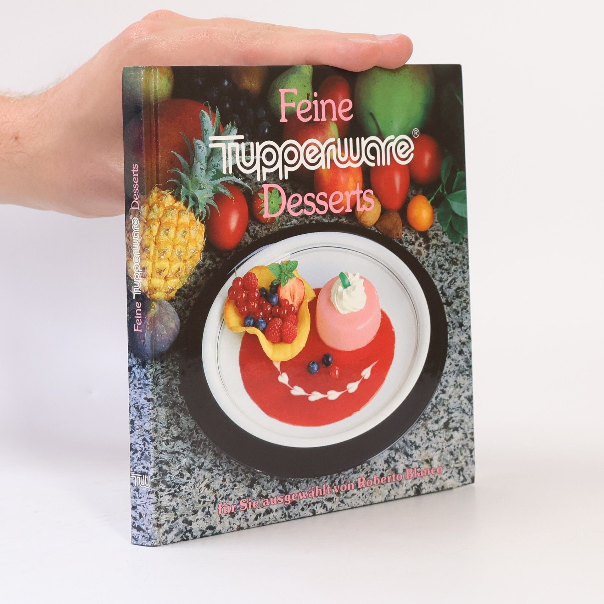 Roberto Blanco Feine Tupperware. Desserts