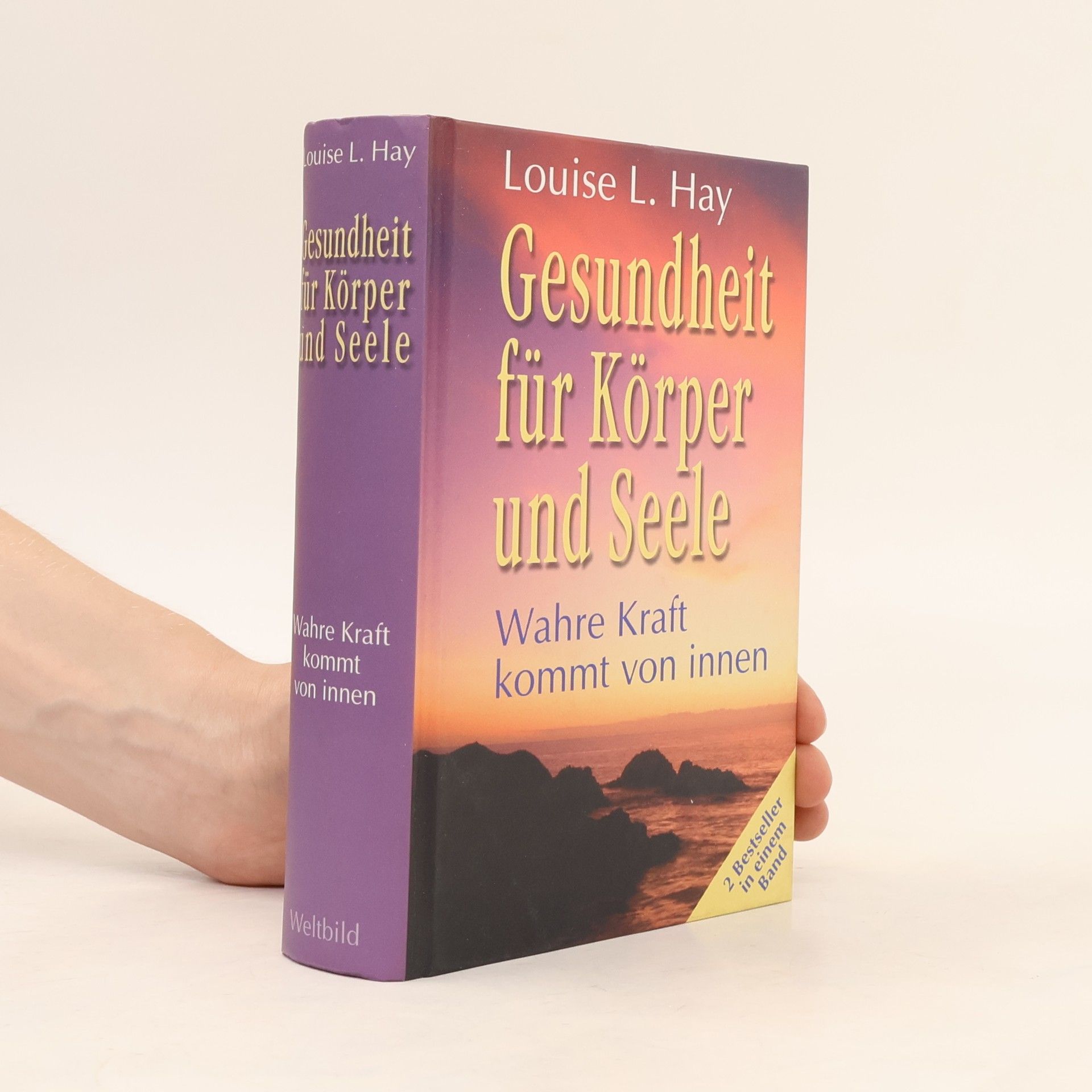 Louise Lynn Hay Gesundheit für Körper und Seele