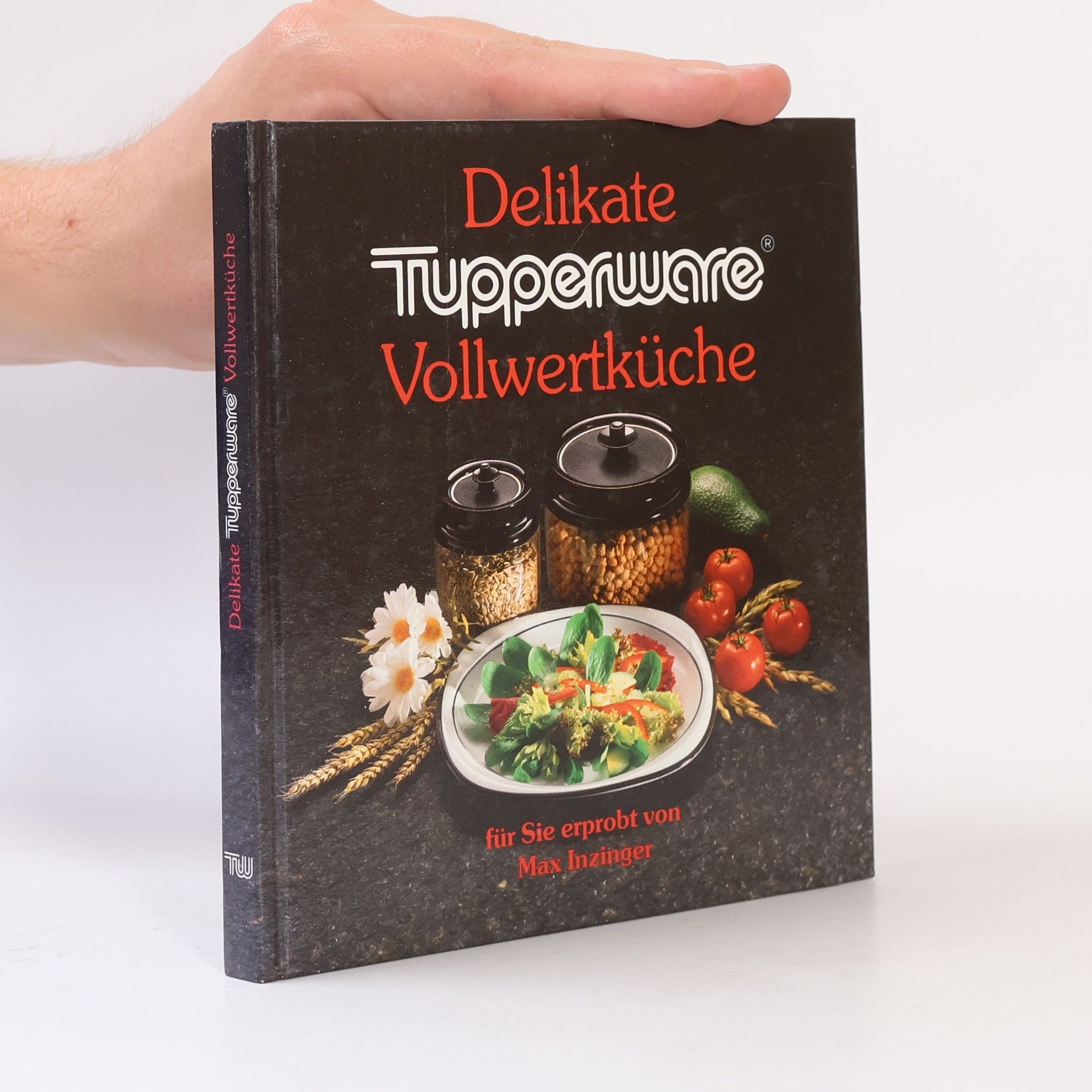 Max Inzinger Delikate Tupperware Vollwertküche
