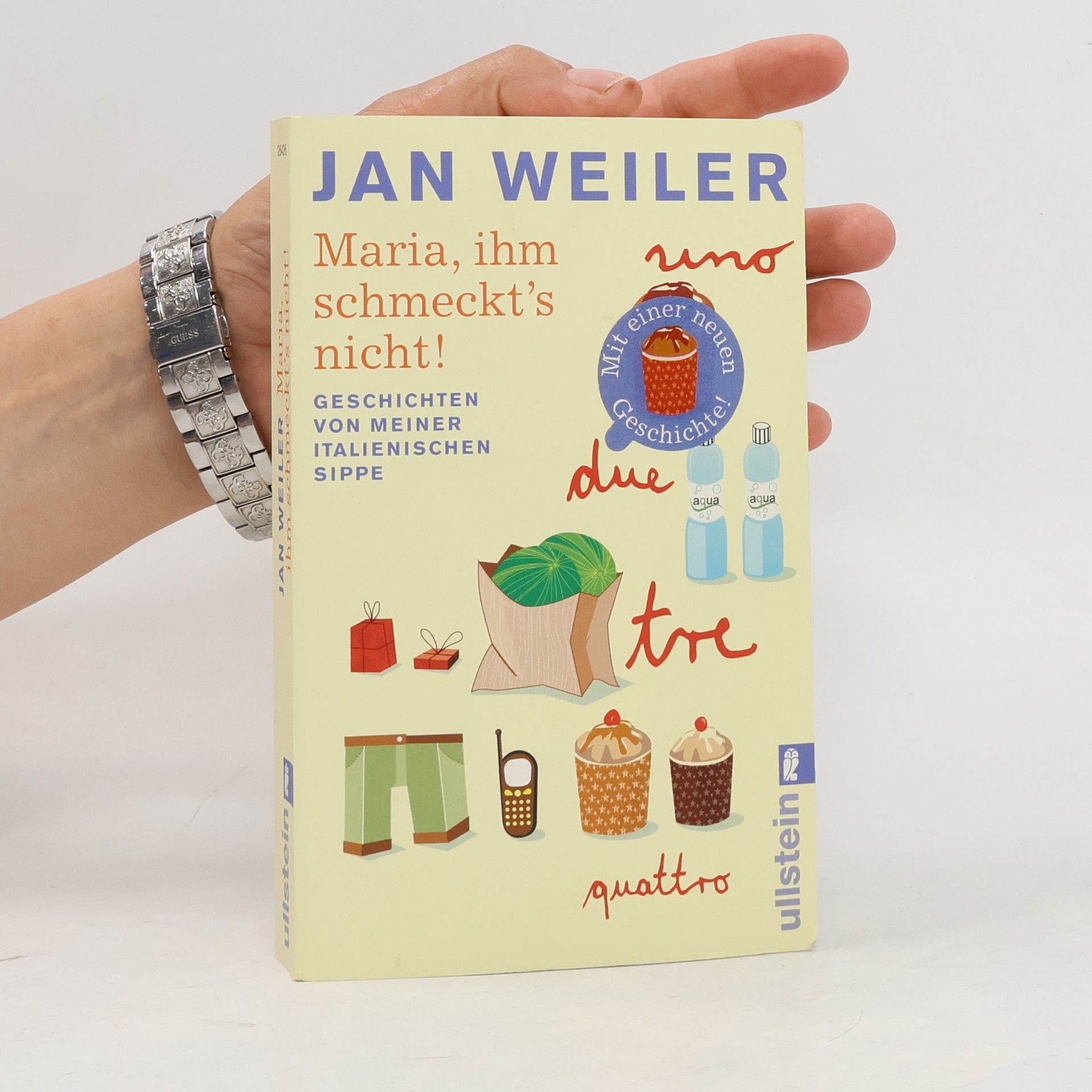 Jan Weiler Maria, ihm schmeckt's nicht!