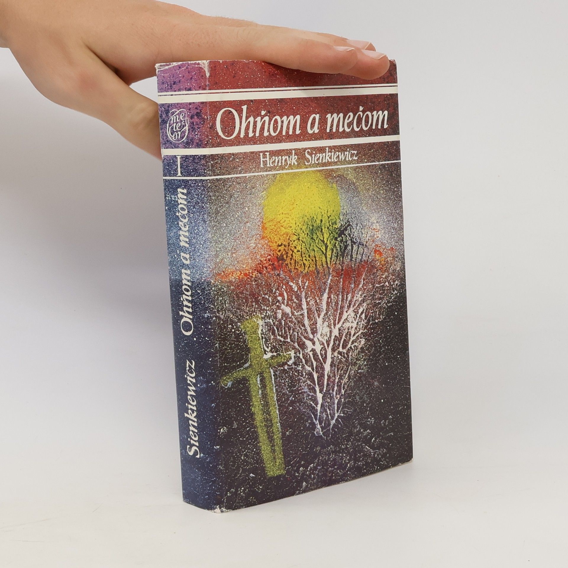 Henryk Sienkiewicz Ohňom a mečom I