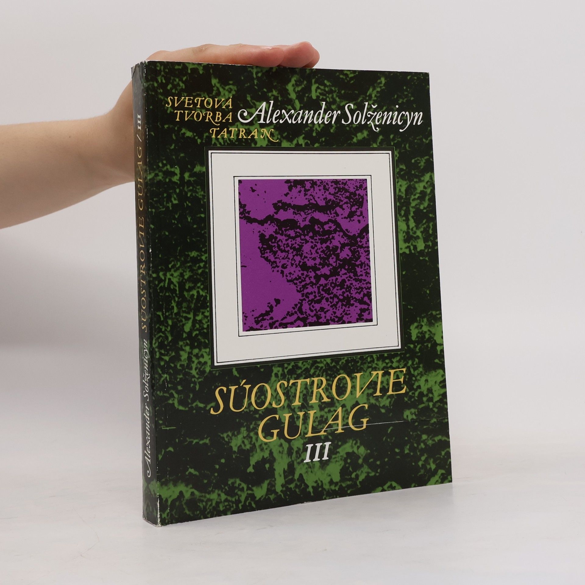 Aleksandr Solzhenitsyn Súostrovie Gulag III