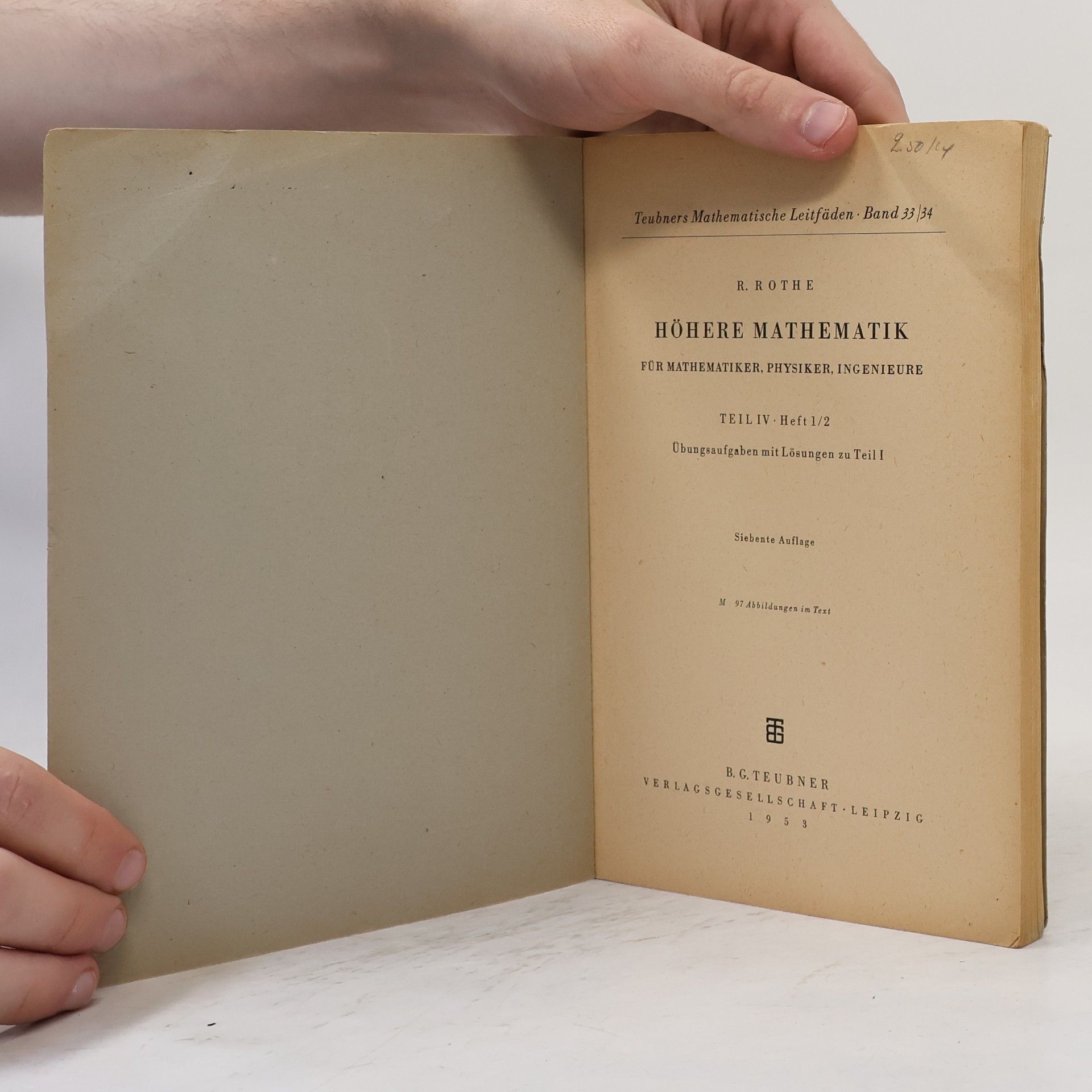 Rudolf Rothe Höhere Mathematik IV. Heft1/2