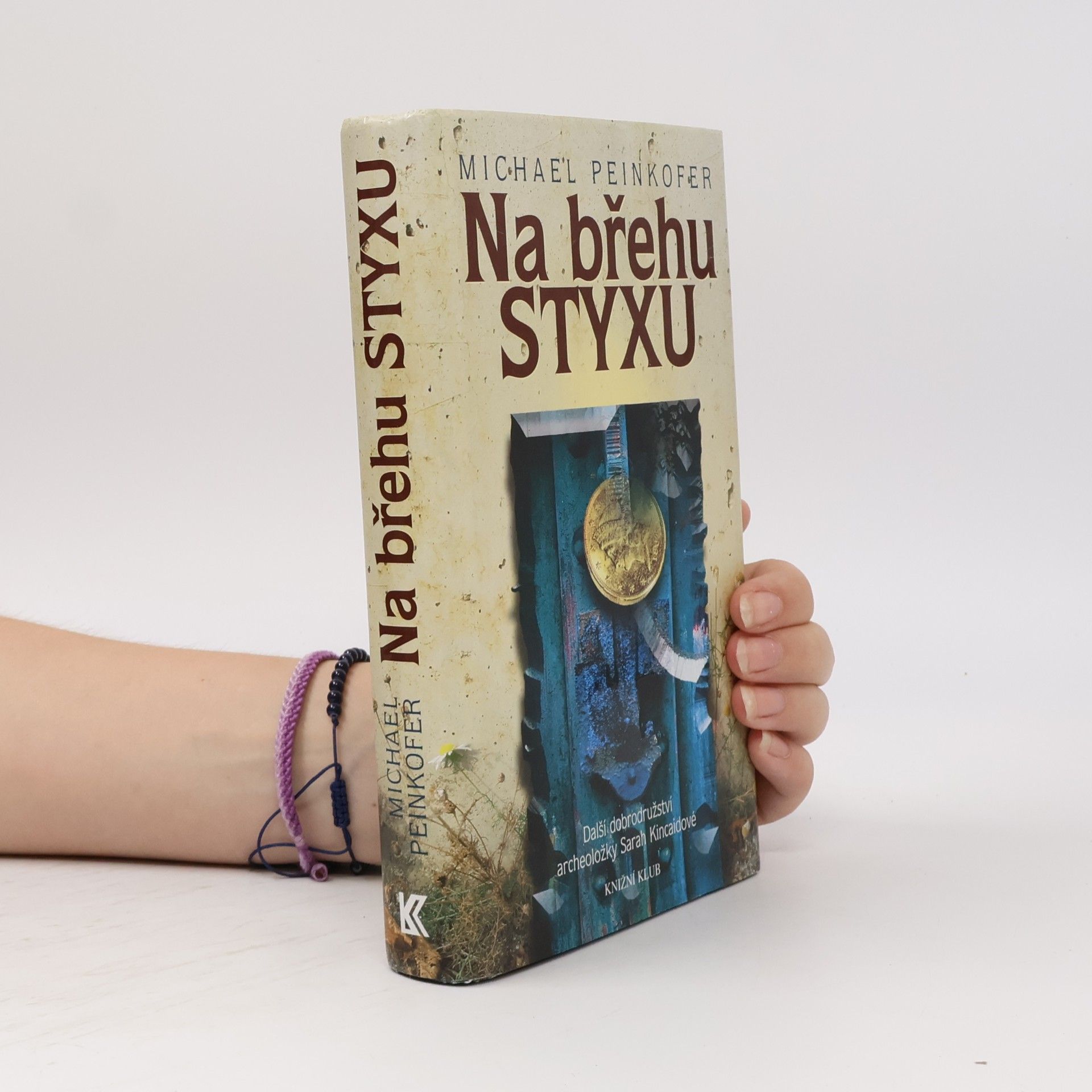 Michael Peinkofer Na břehu Styxu: další dobrodružství archeoložky Sarah Kincaidové