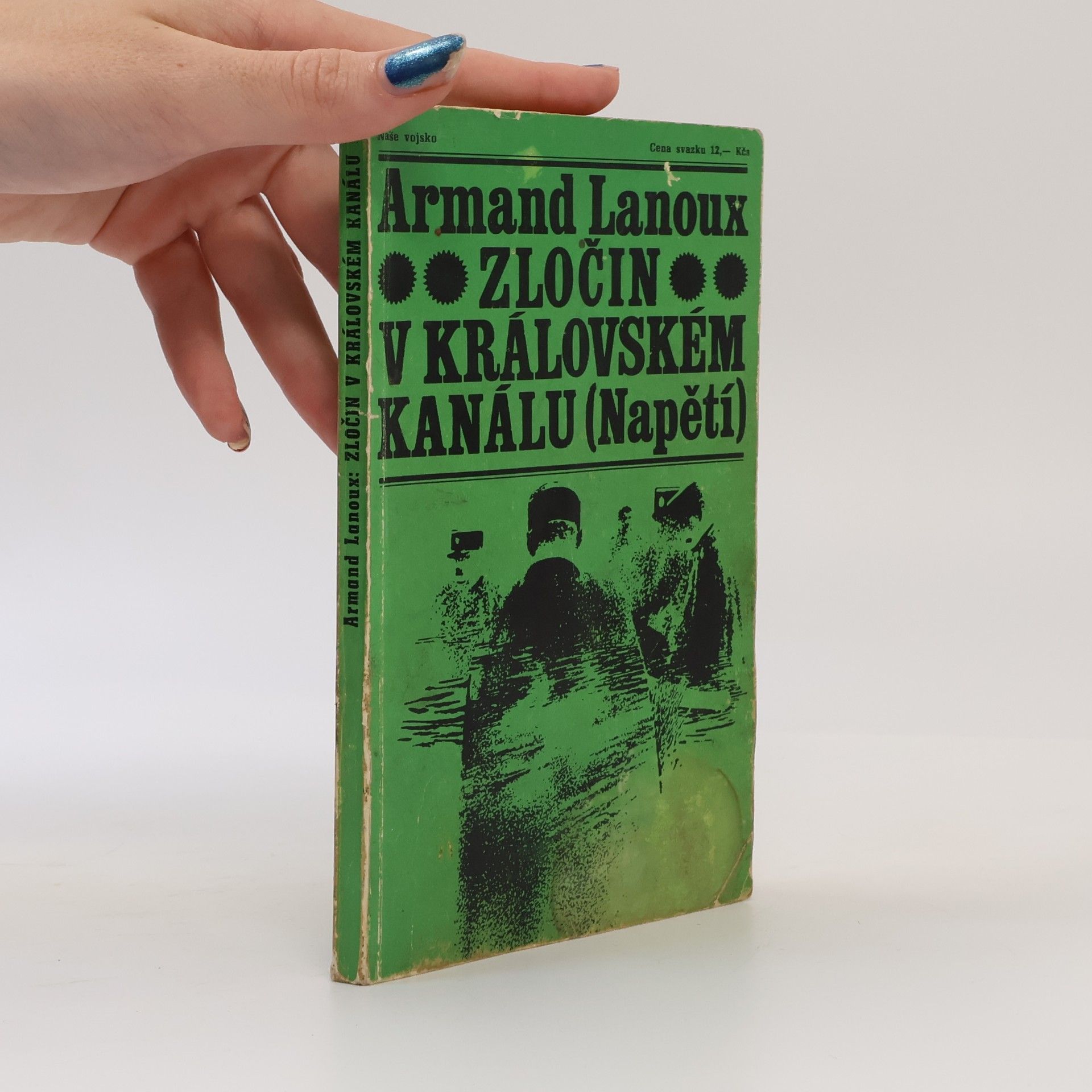 Armand Lanoux Zločin v královském kanálu