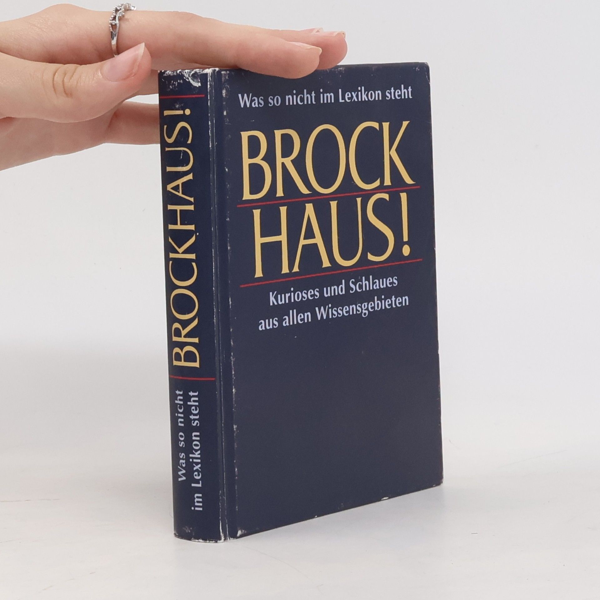 Collectif d'auteurs Brockhaus! Was so nicht im Lexikon steht: Kurioses und Schlaues aus allen Wissensgebieten