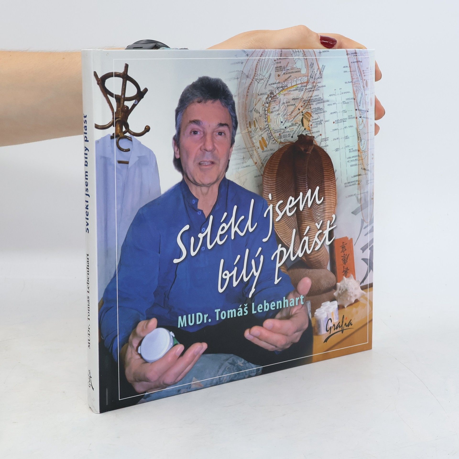Tomáš Lebenhart Svlékl jsem bílý plášť