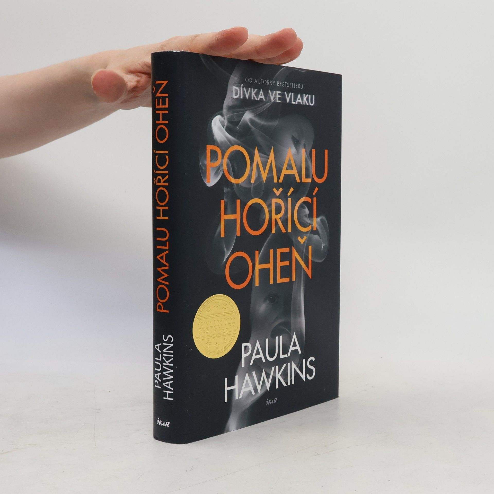 Paula Hawkins Pomalu hořící oheň