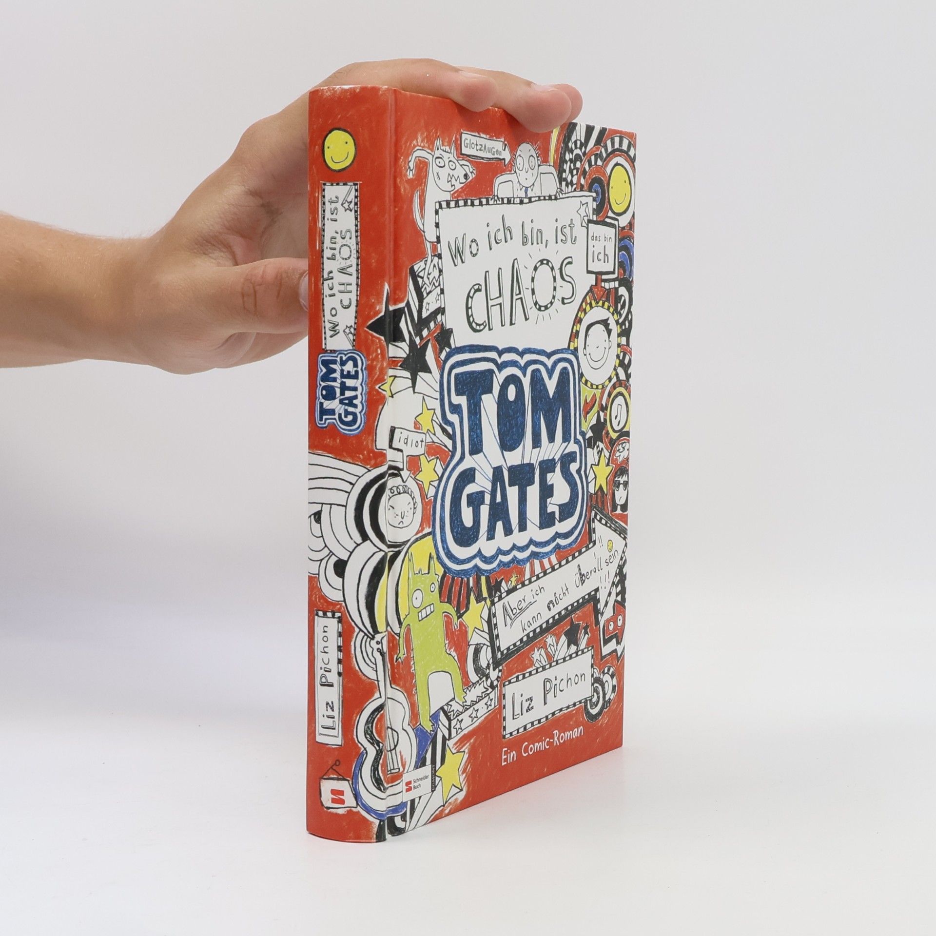 Liz Pichon Tom Gates, Band 01: Wo ich bin, ist Chaos - aber ich kann nicht überall sein - German version of ' Brilliant World of Tom Gates ' (German Edition)