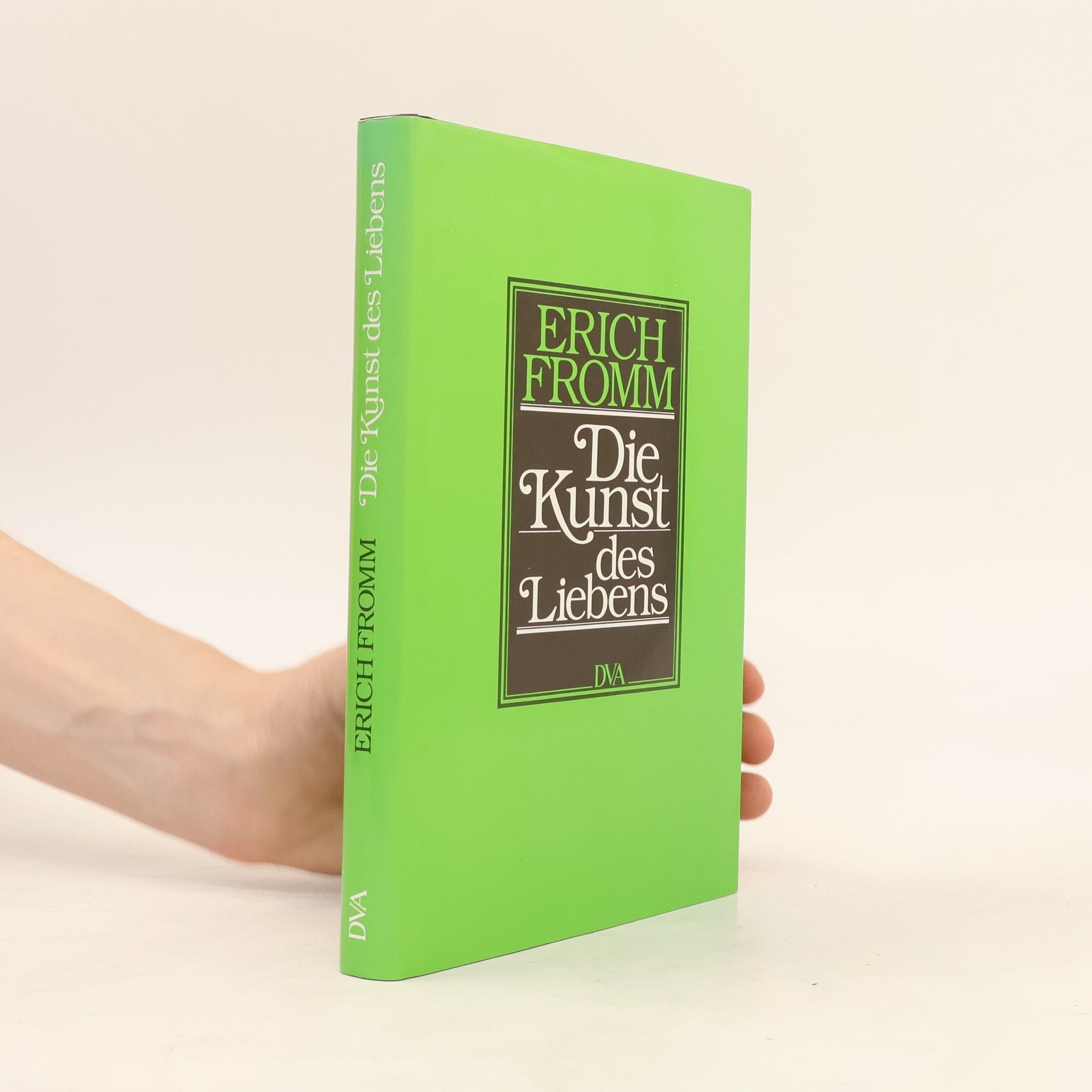 Erich Fromm Die Kunst des Liebens