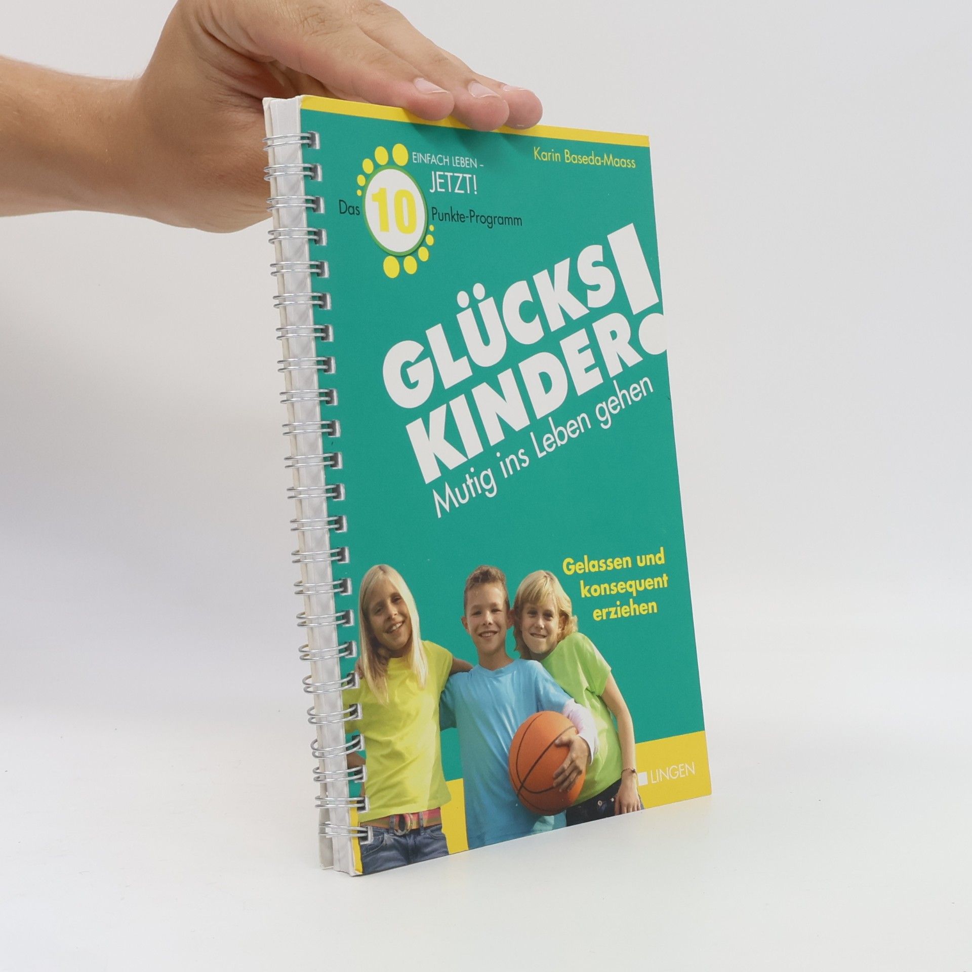 Karin Baseda Maass Glückskinder! Mutig ins Leben gehen