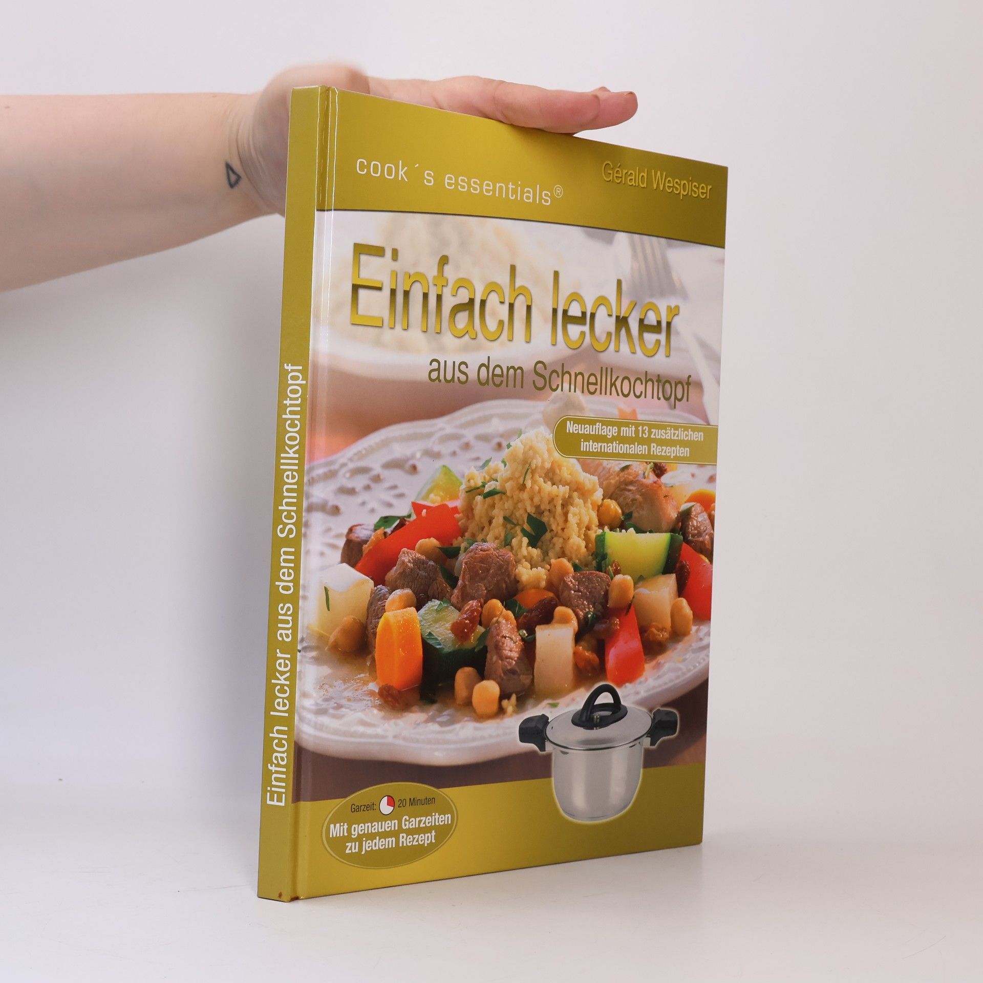 Gérald Wespiser Einfach lecker aus dem Schnellkochtopf