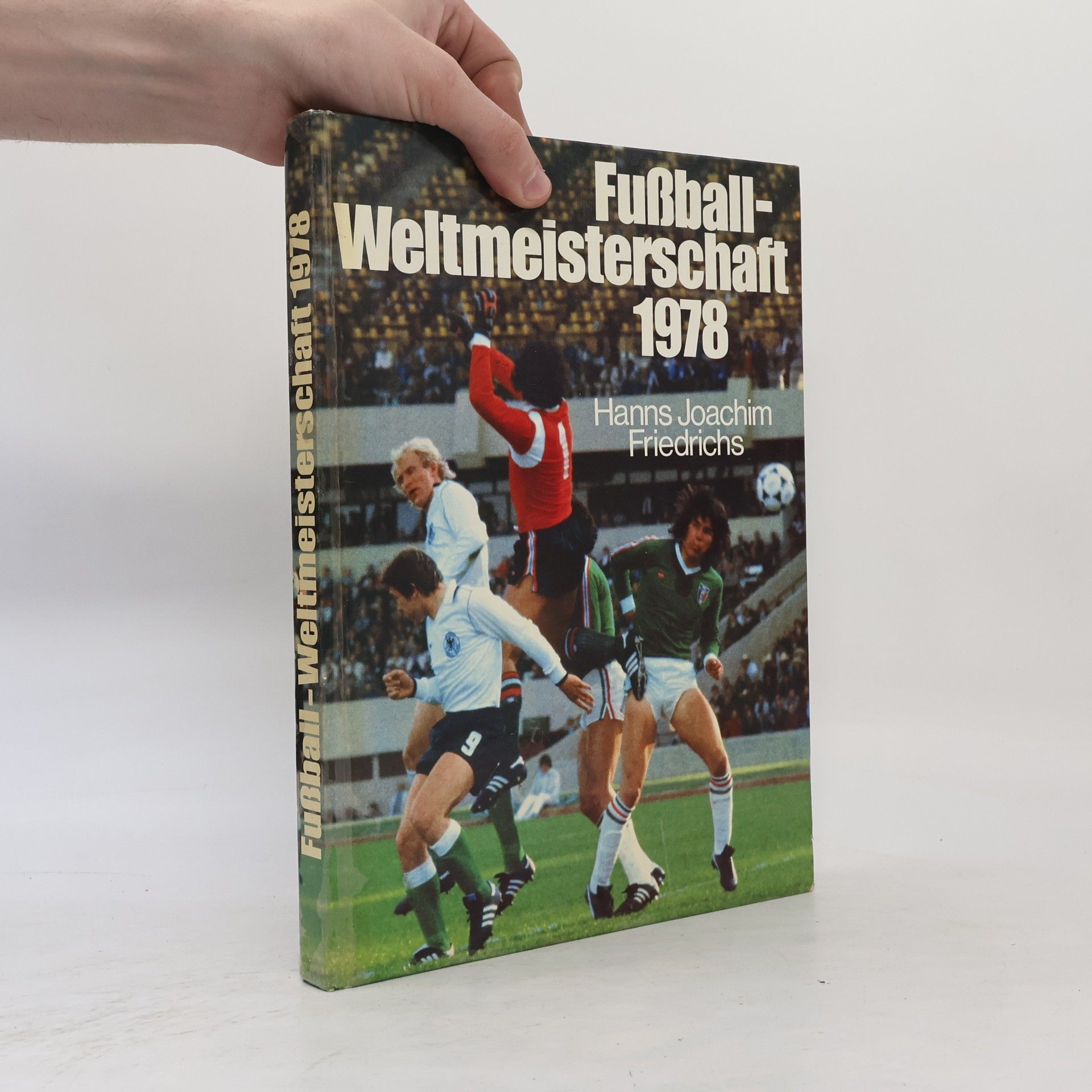 Hanns Joachim Friedrichs Fußball-Weltmeisterschaft 1978