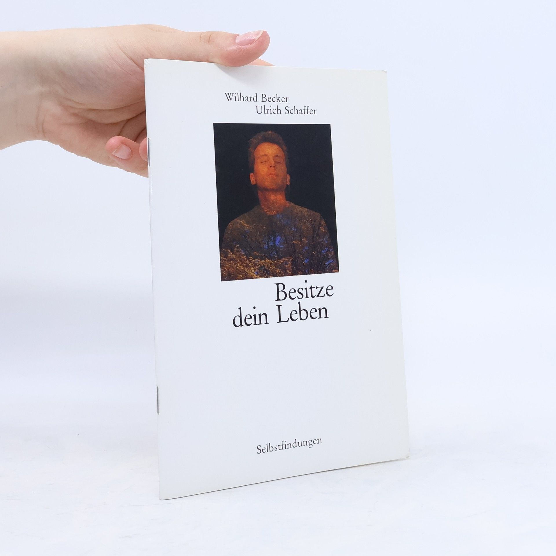 Besitze dein Leben