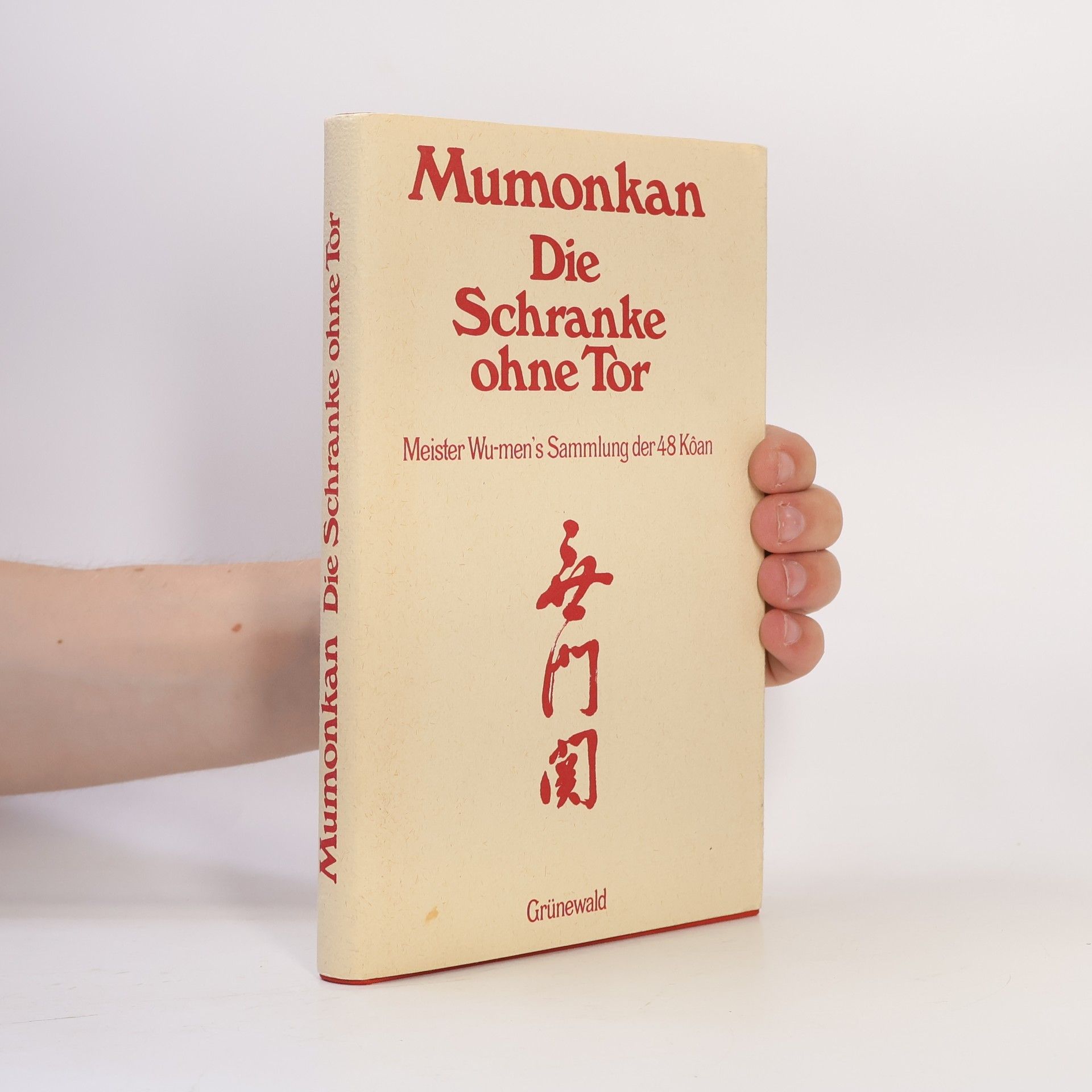 Hui-kʻai Mumonkan, die Schranke ohne Tor