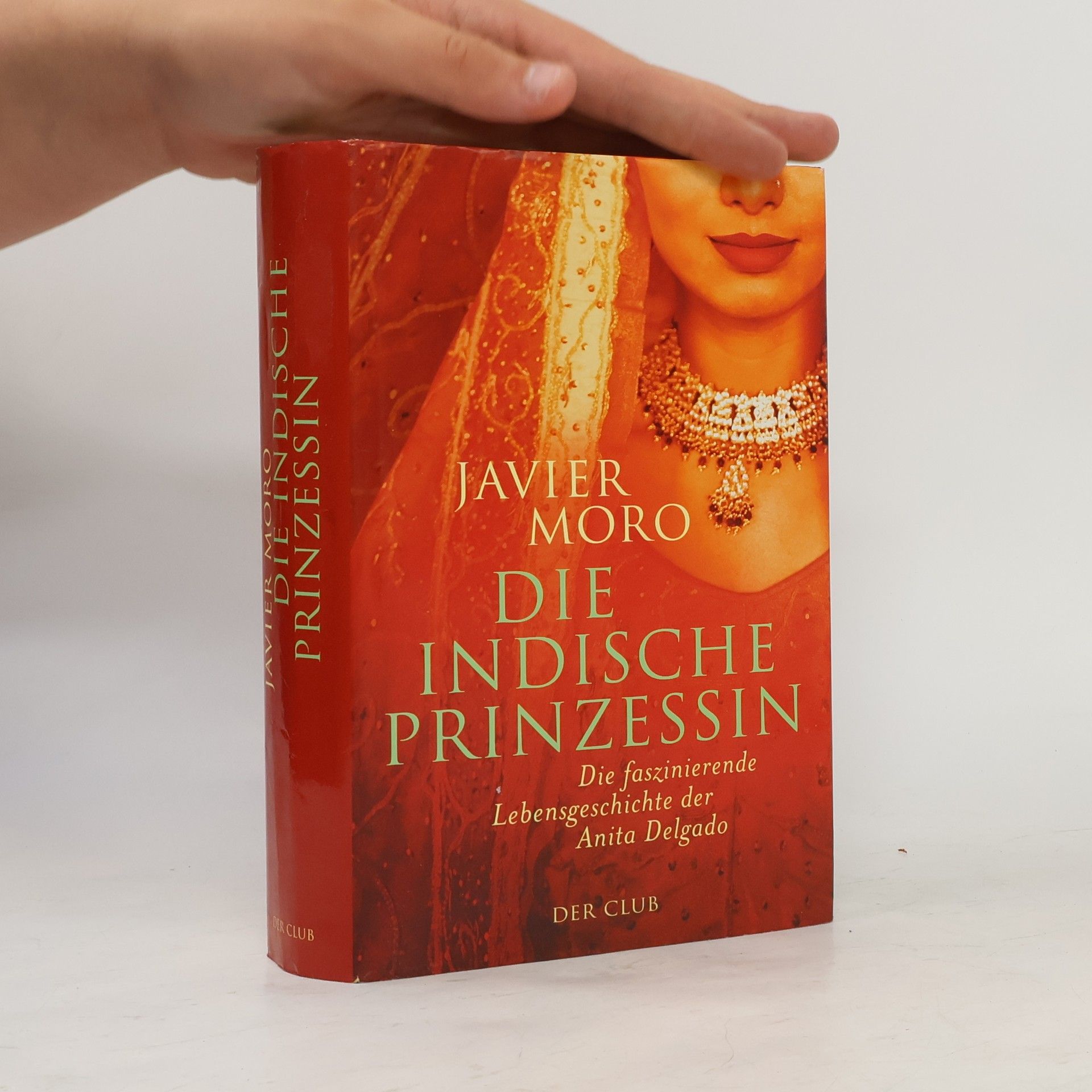 Javier Moro Die indische Prinzessin