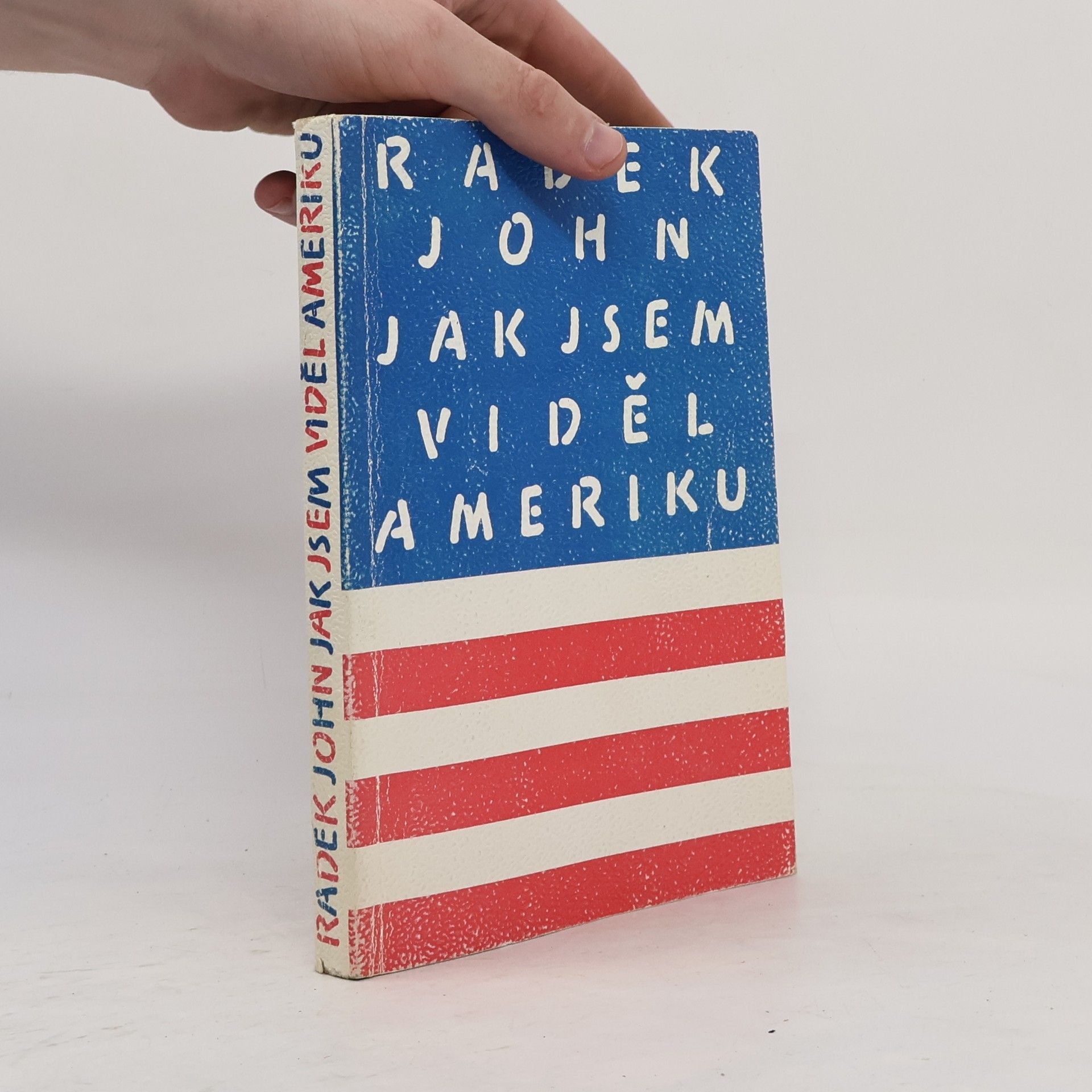 Radek John Jak jsem viděl Ameriku